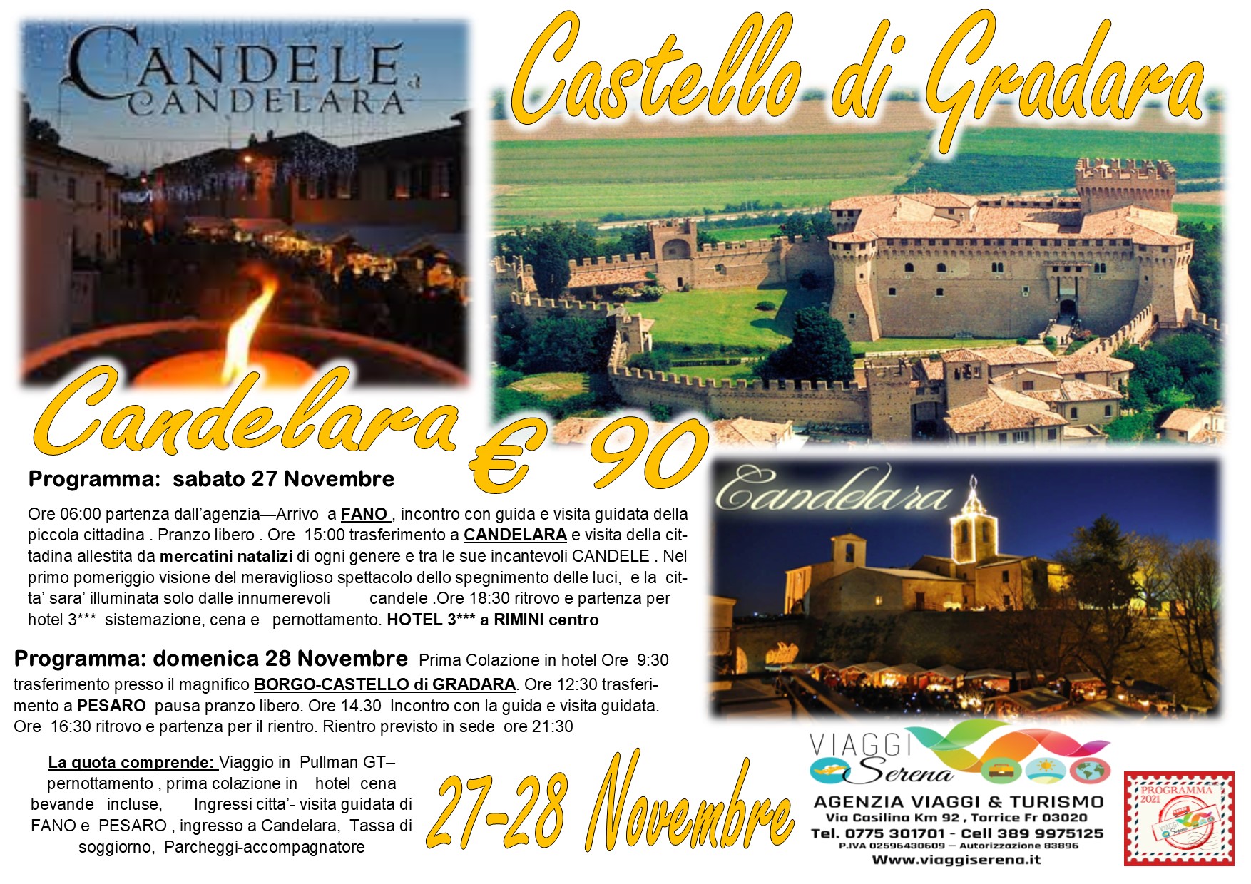 Viaggi Natalizi: Mercatini di Candelara, Fano & Pesaro 27-28 Novembre € 90,00