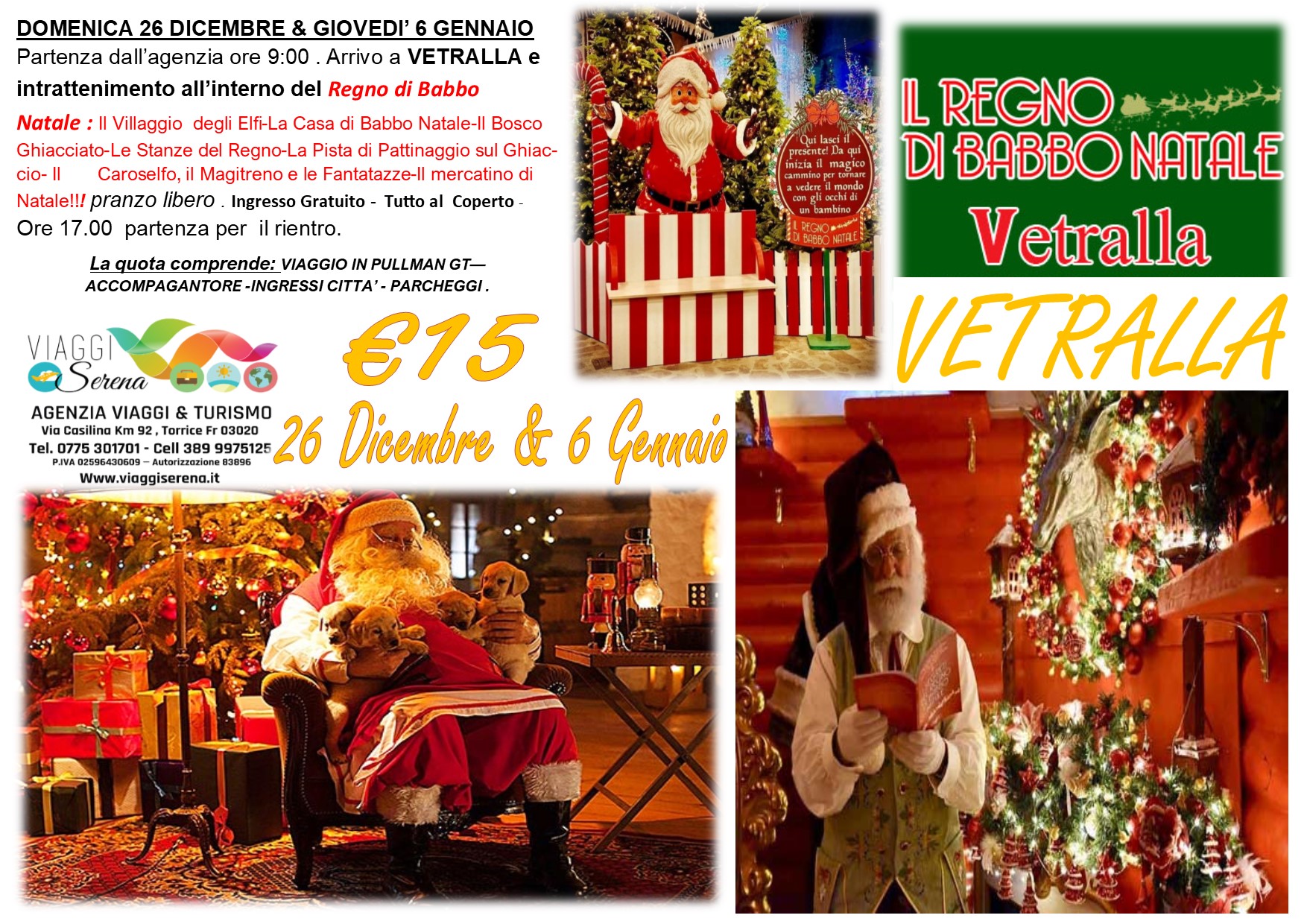 Viaggi Natalizi:  VETRALLA “Il Regno di Babbo Natale” 26 Dicembre € 15,00