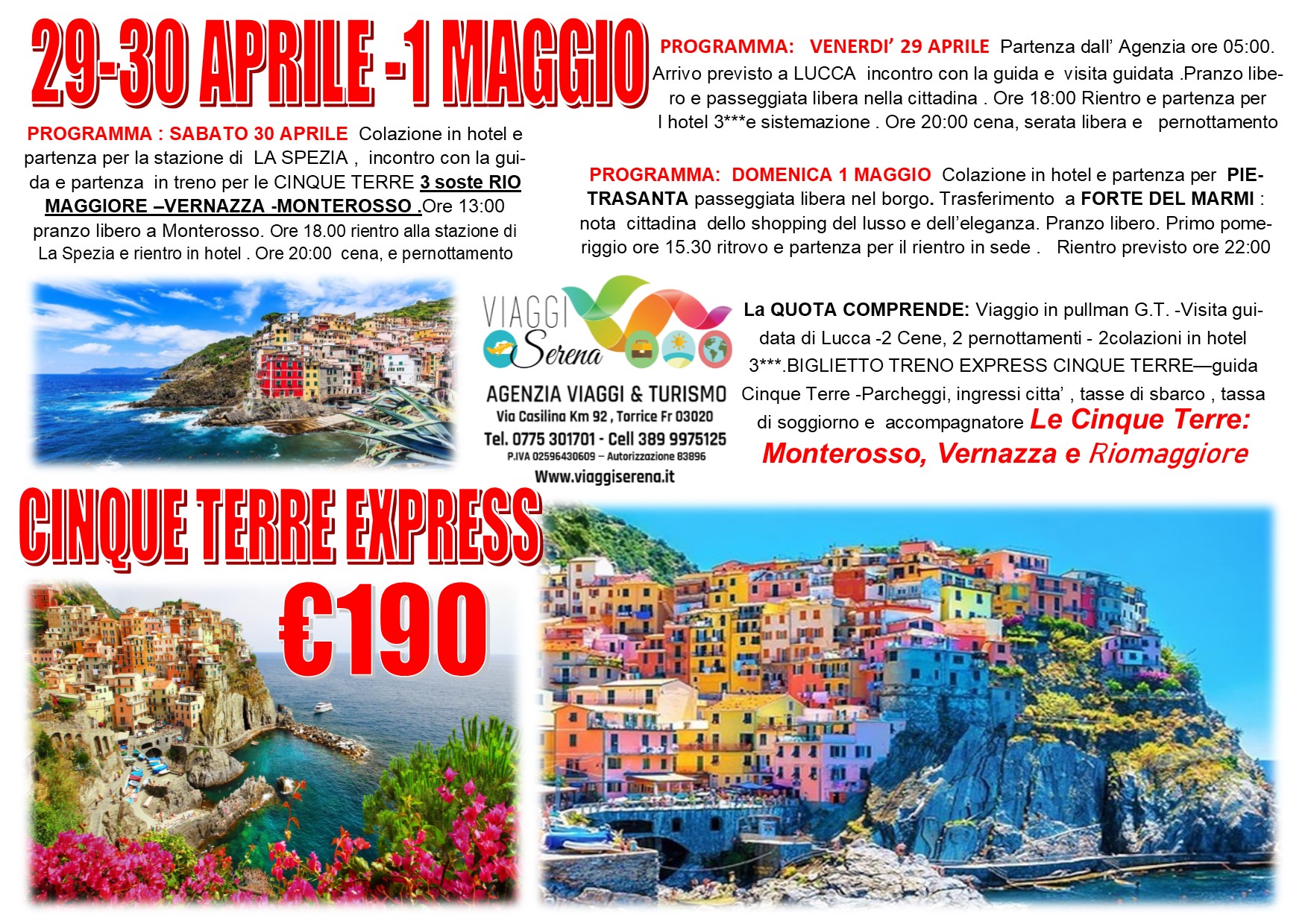 Viaggi di Gruppo: Cinque TERRE , Lucca, Pietrasanta e Forte dei Marmi 29-30 Aprile 1 Maggio € 190,00