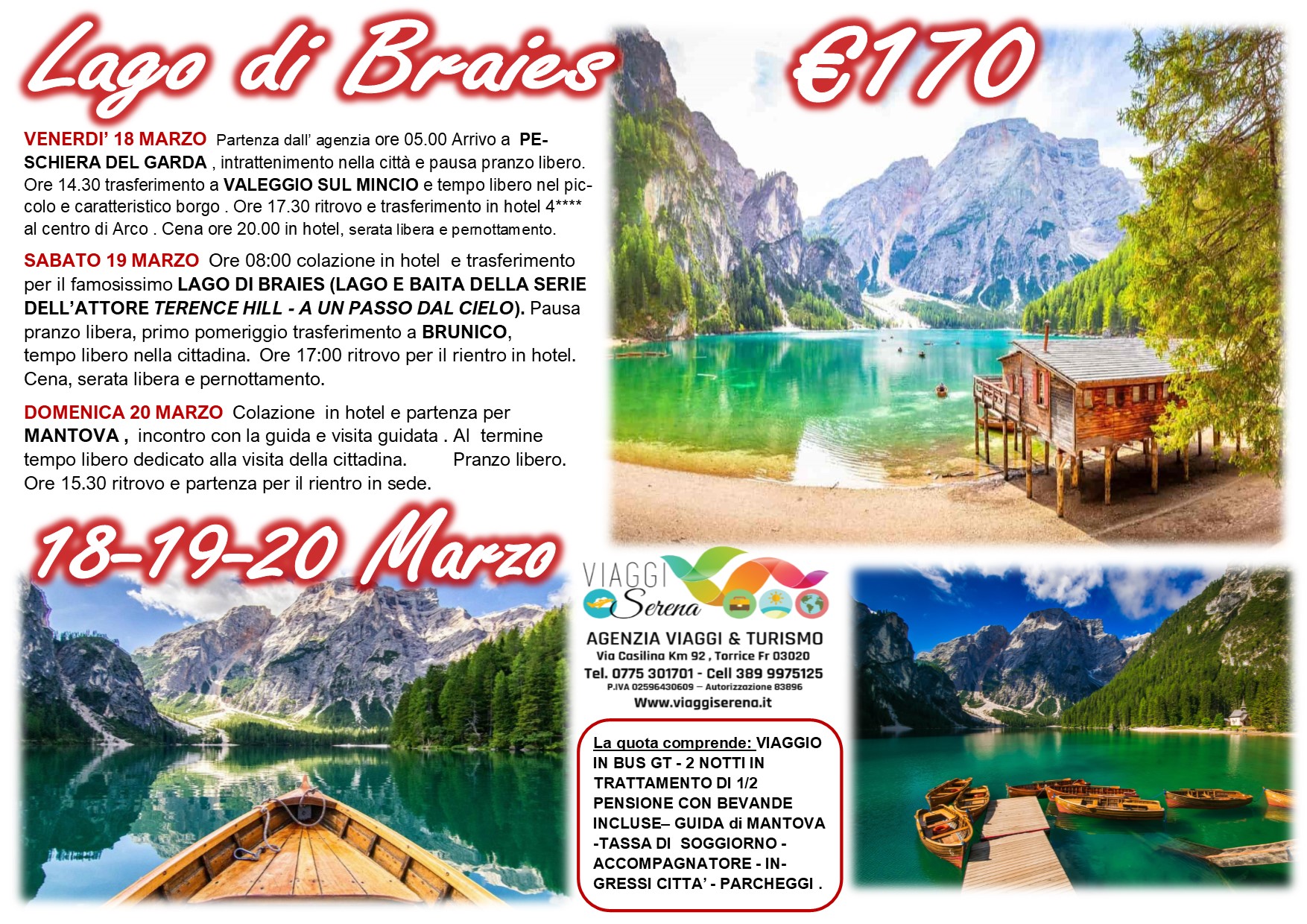 Viaggi di Gruppo: Lago di Braies,  Valeggio sul Mincio & Mantova 18-19-20 Marzo € 170,00