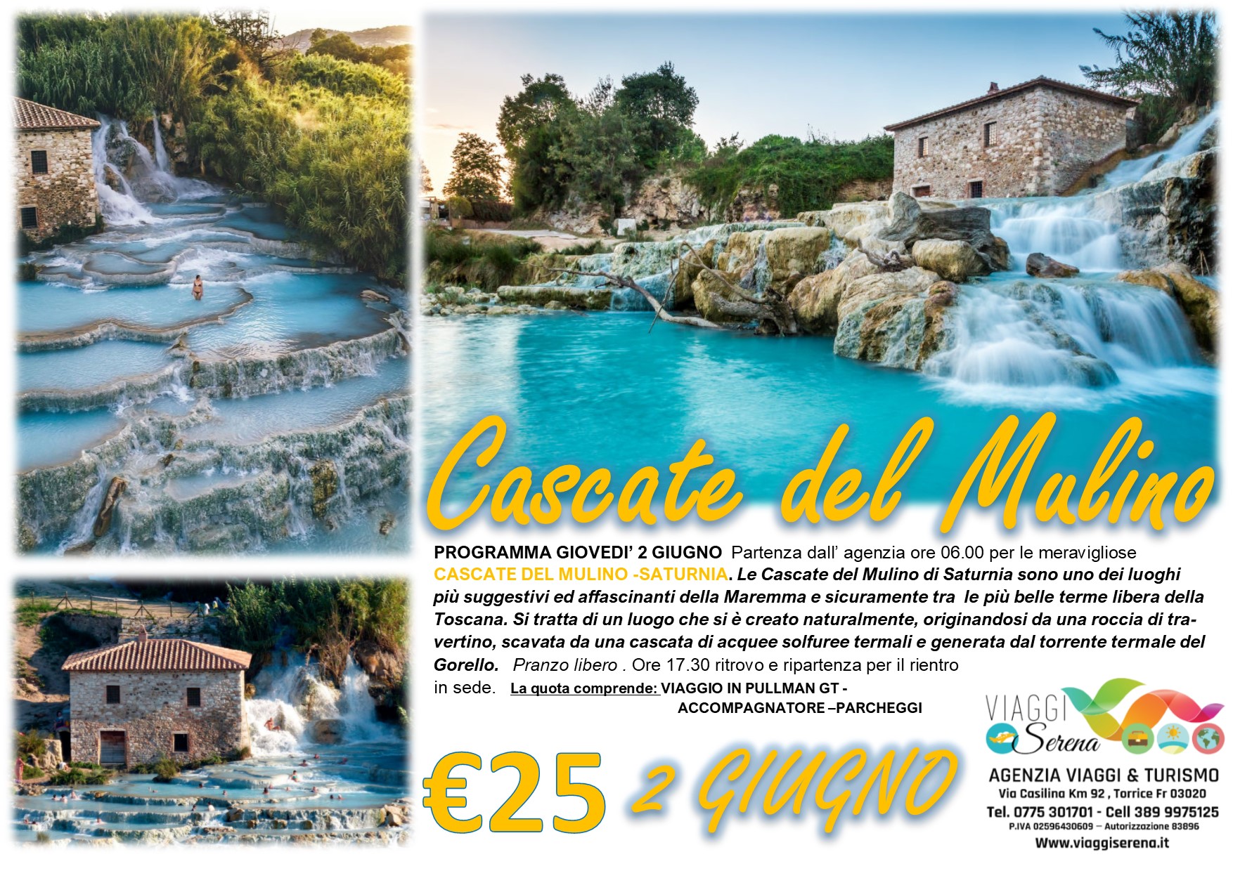 Viaggi di Gruppo: Cascate del MULINO “torrente termale del Gorello” 2 Giugno €25,00