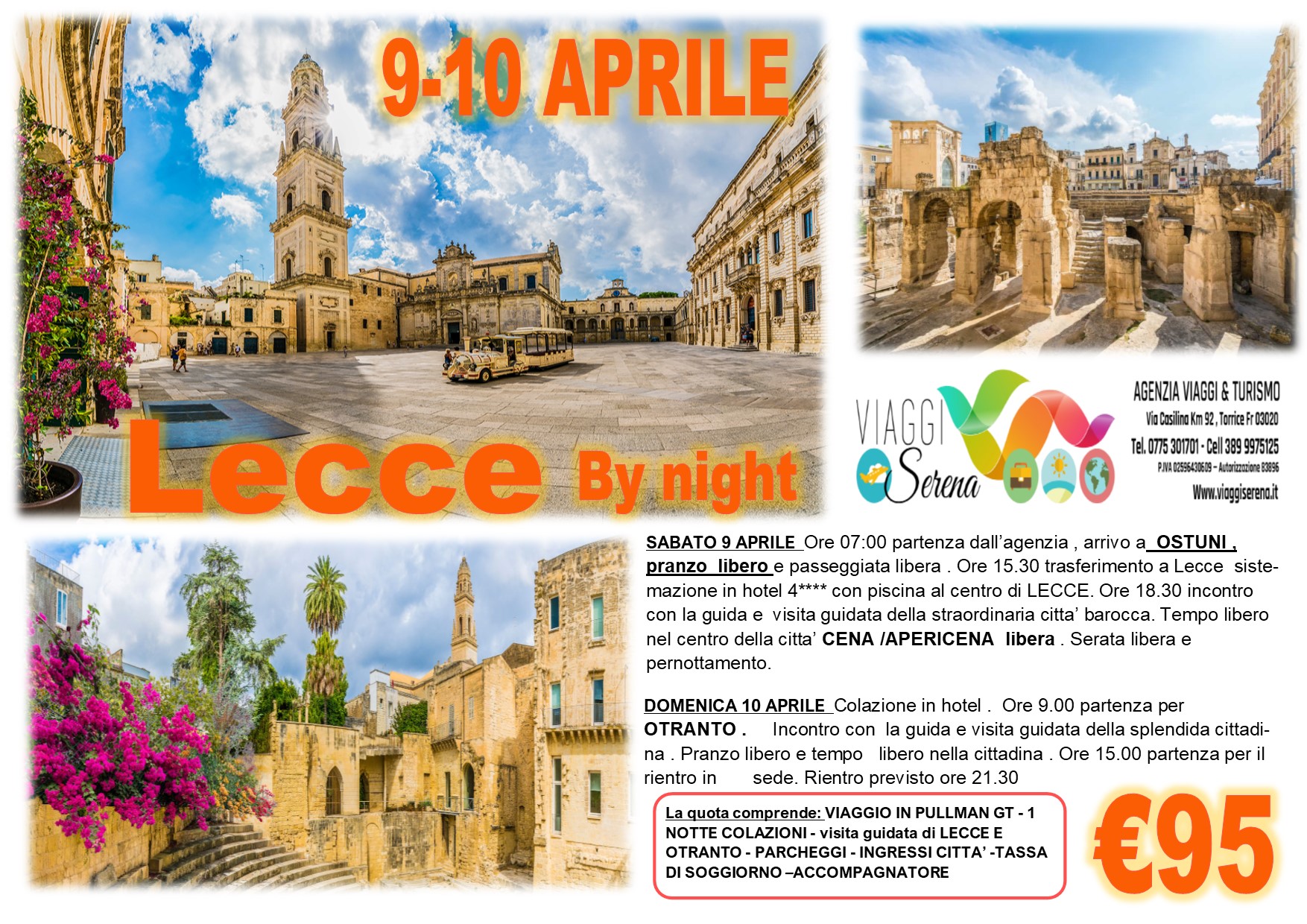 Viaggi di Gruppo: Lecce by night & Otranto 9-10 Aprile € 95,00