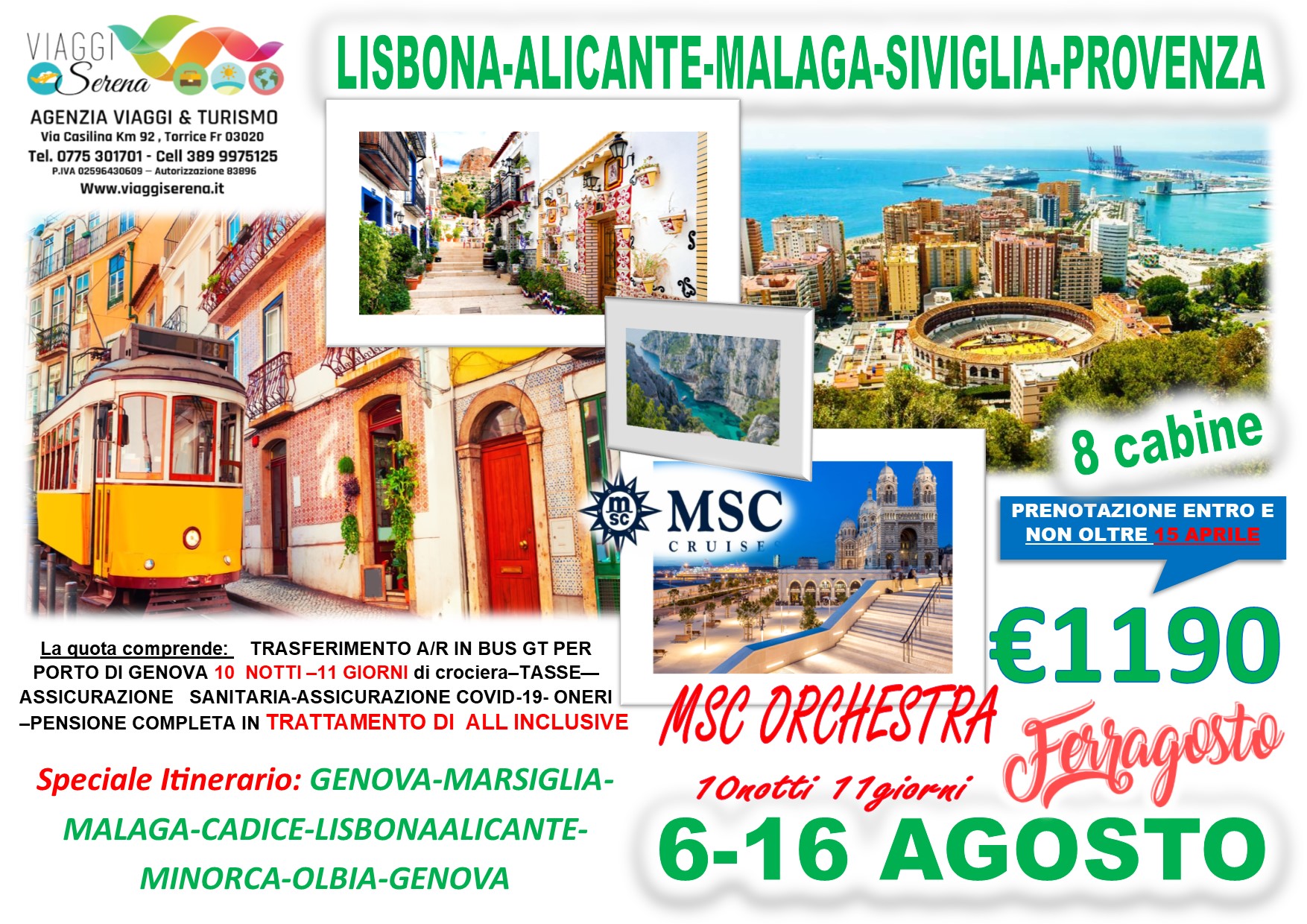 Viaggi di Gruppo: Crociera Lisbona, Alicante, Malaga , Provenza & Siviglia 6-16 Agosto €1190,00