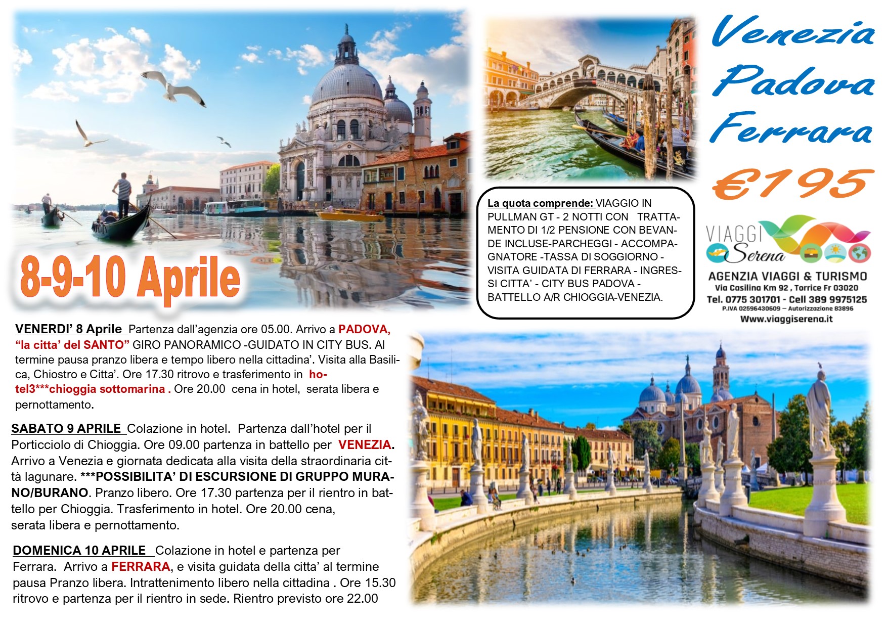 Viaggi di Gruppo: Venezia, Padova & Ferrara 8-9-10 Aprile € 195,00