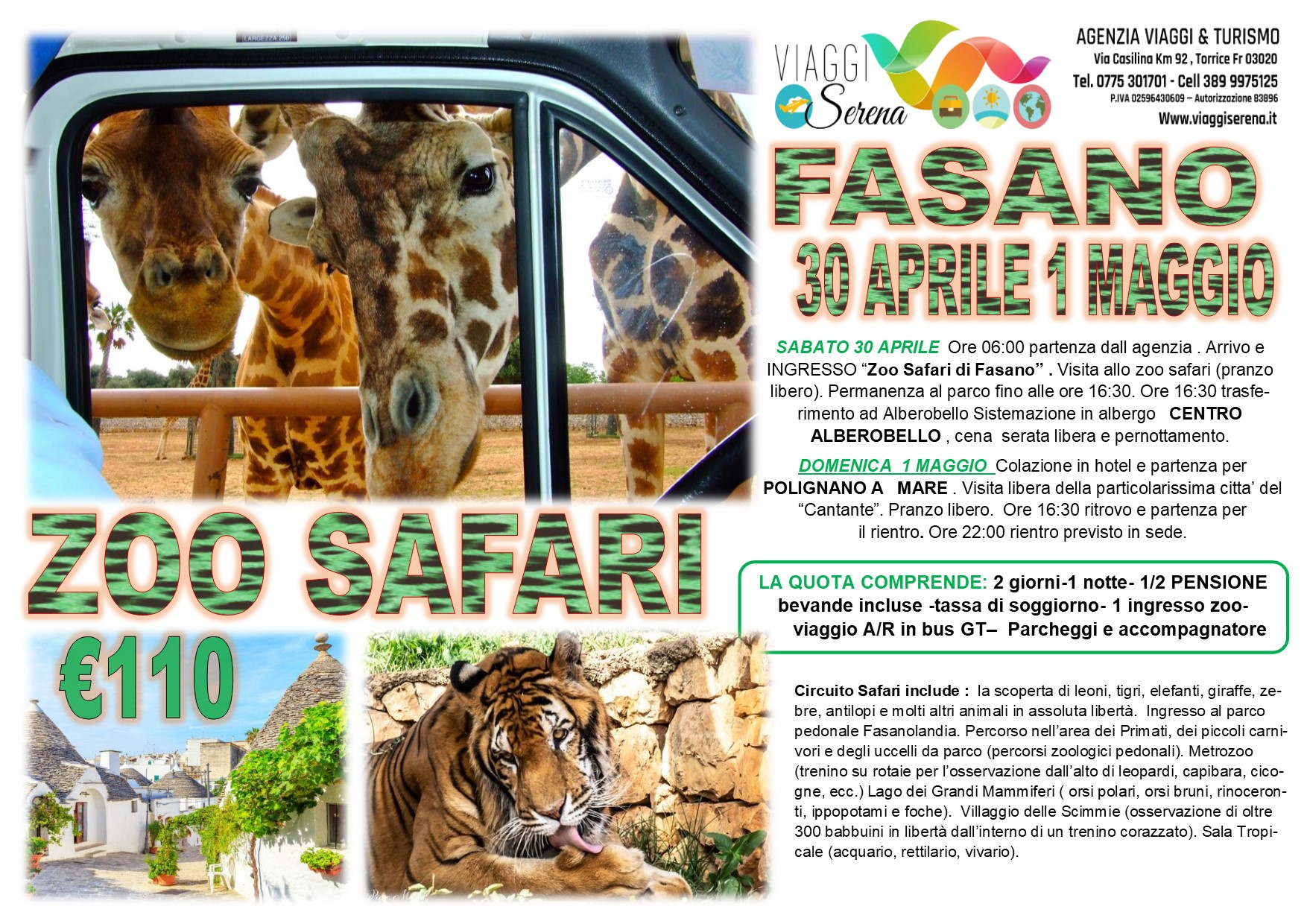 Viaggi di Gruppo: Zoo Safari di Fasano, Polignano a Mare 30 Aprile-1 Maggio € 110,00