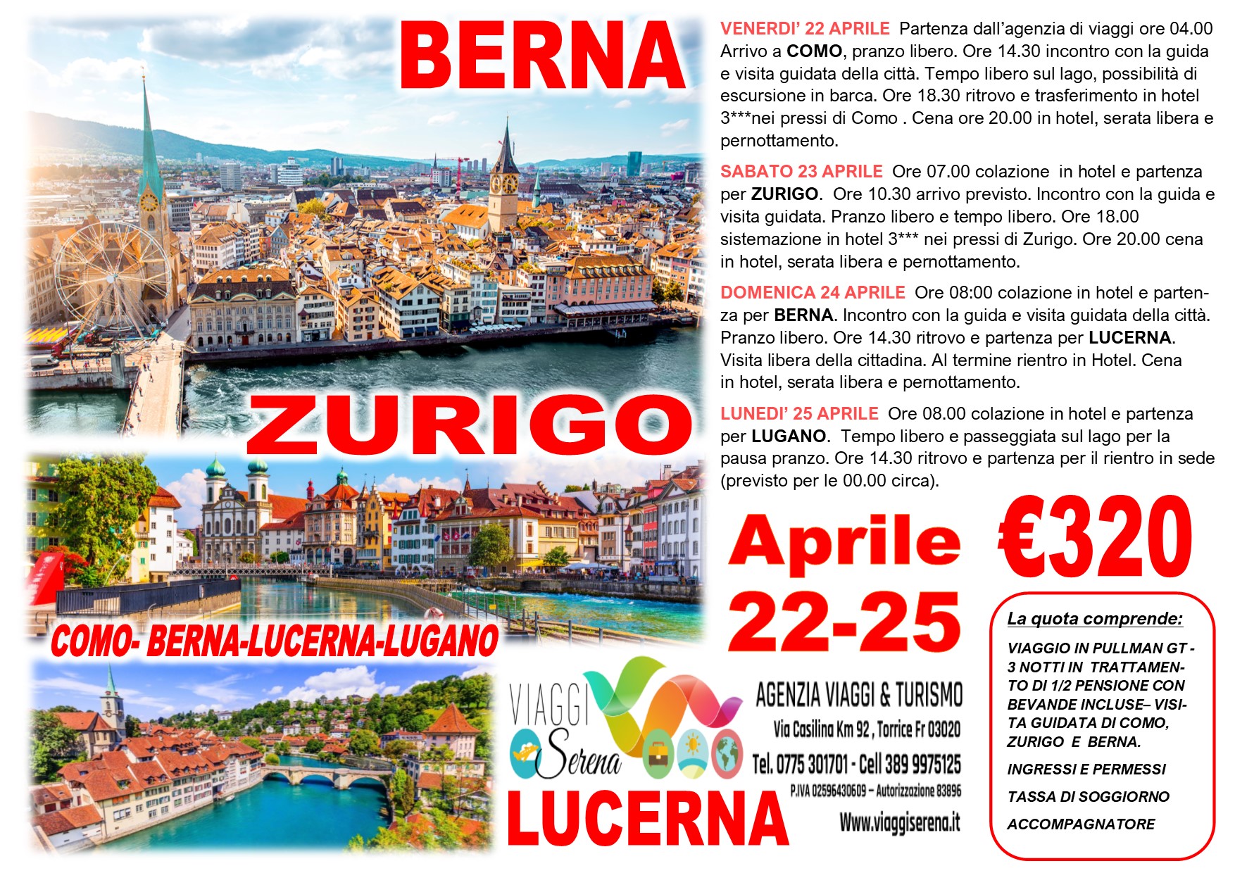 Viaggi di Gruppo: Zurigo, Berna, Como e Lucerna 22-23-24-25 Aprile € 320,00