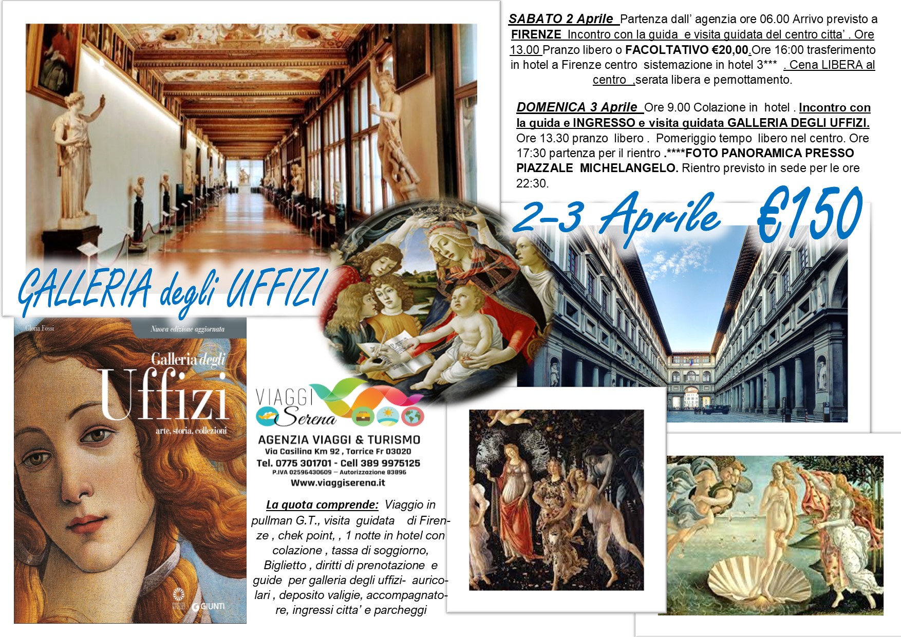 Viaggi di Gruppo: Galleria degli UFFIZI & Firenze 2-3 Aprile € 150,00