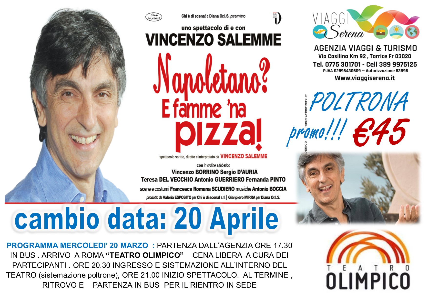 Viaggi di Gruppo: Teatro Olimpico “Vincenzo Salemme” 20 Aprile  €45,00