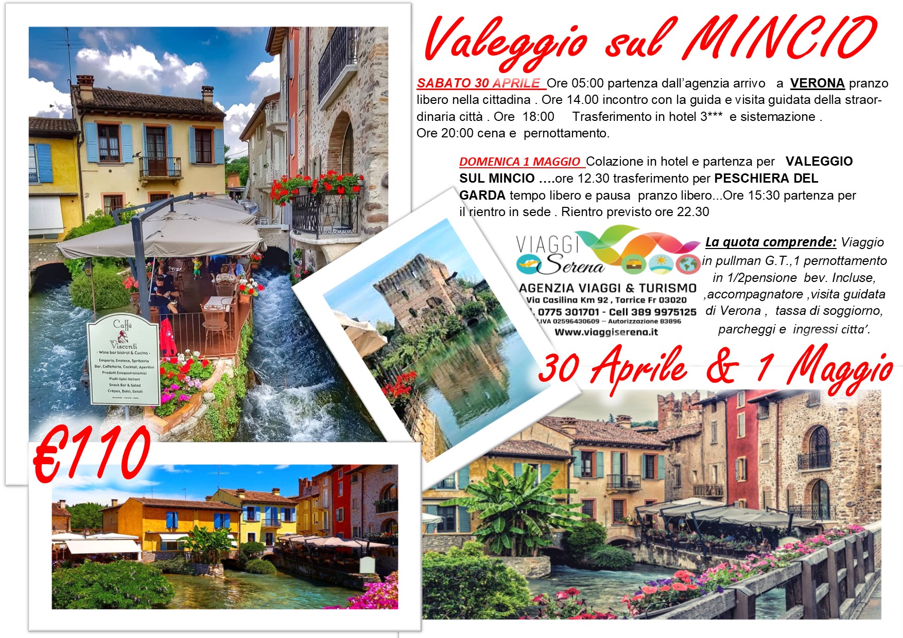 Viaggi di Gruppo: Valeggio sul MINCIO, Verona e Peschiera sul Garda 30 Aprile 1 Maggio € 110,00