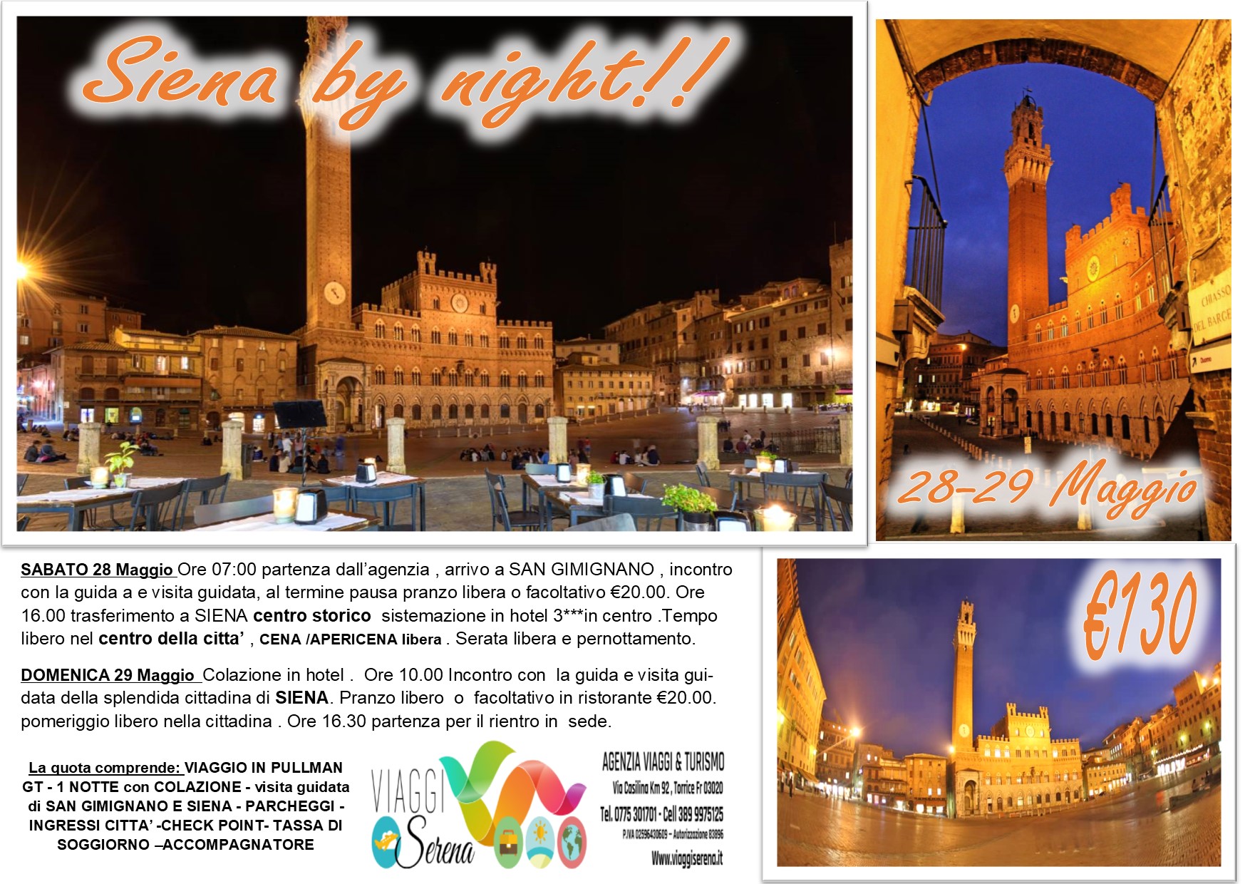 Viaggi di Gruppo: Siena by night & San Gimignano 28-29 Maggio € 130,00