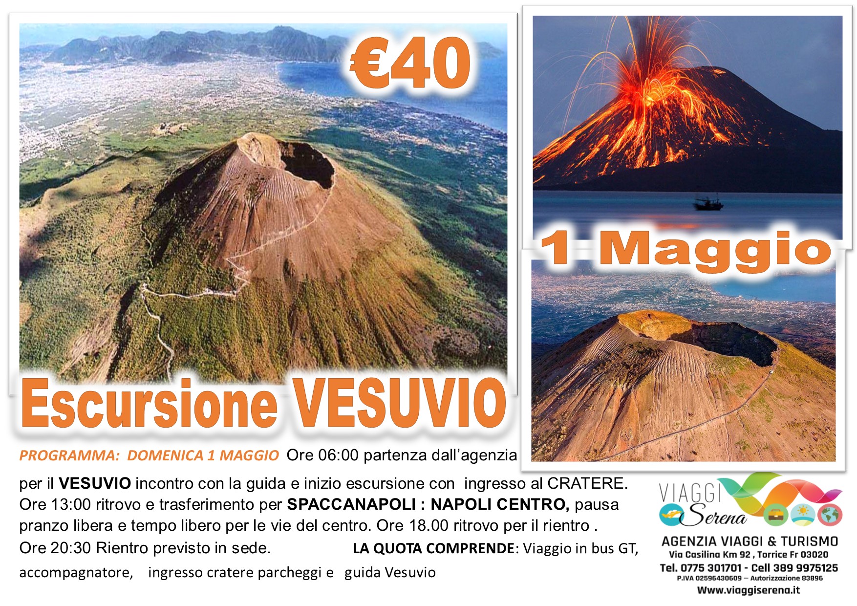 Viaggi di Gruppo: Escursione sul VESUVIO & Spaccanapoli 1 Maggio € 40,00