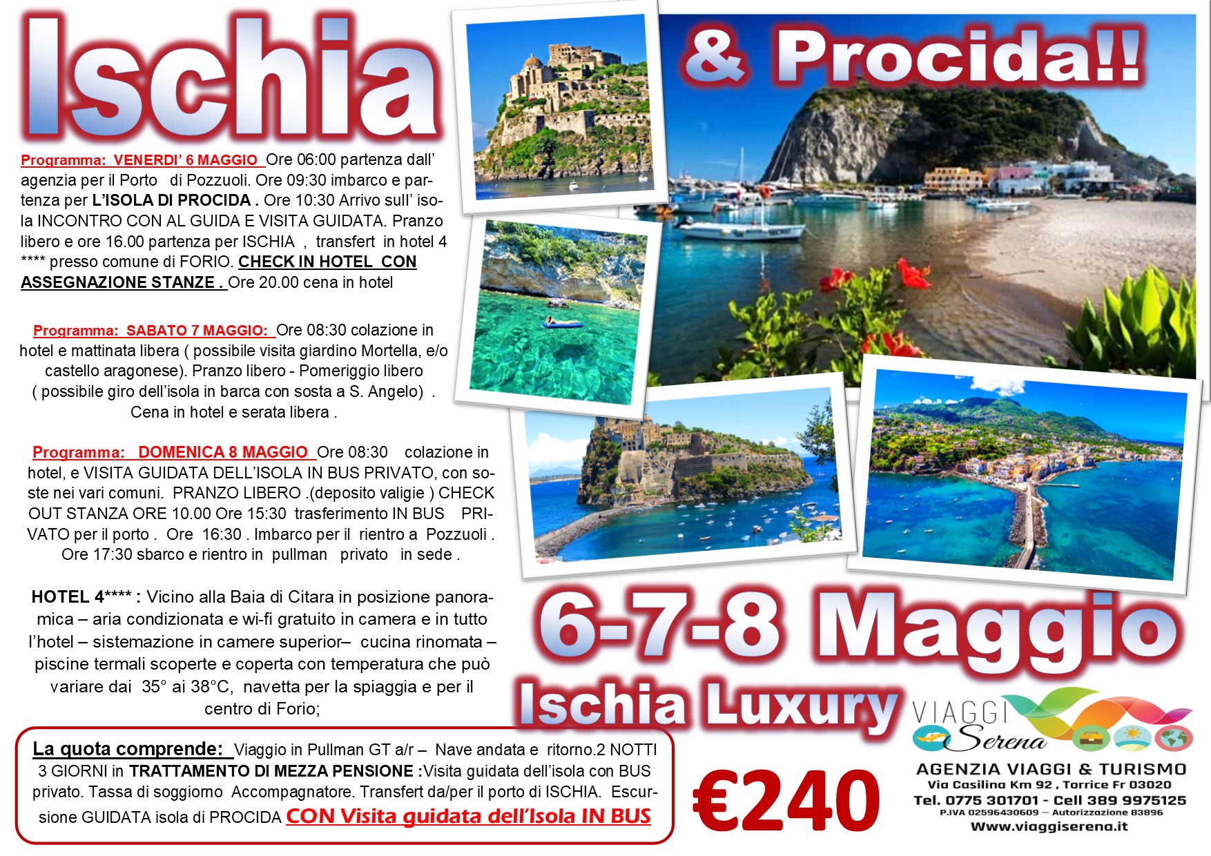 Viaggi di Gruppo: Isola d’Ischia & Procida 6-7-8 Maggio € 240,00