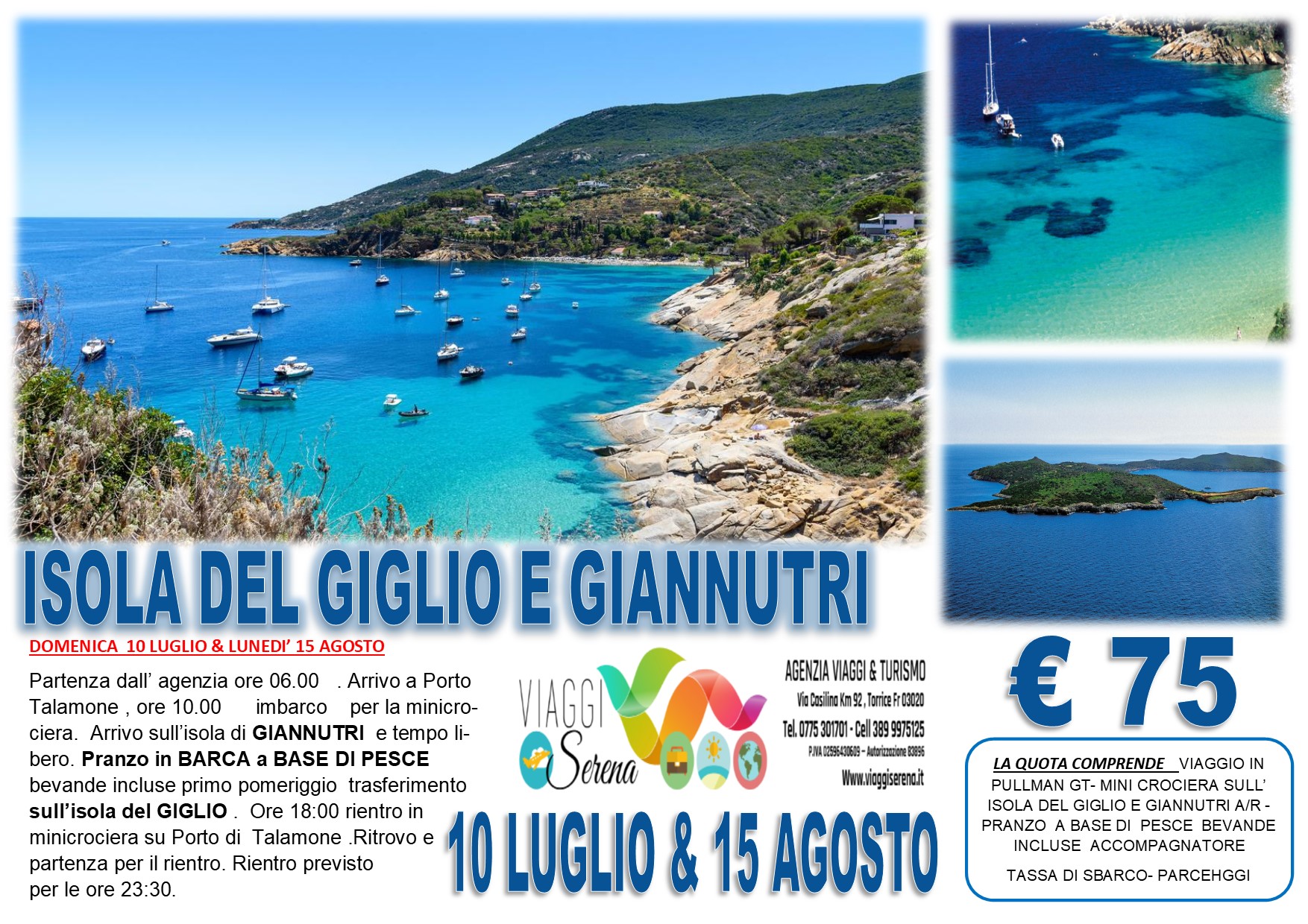 Viaggi di Gruppo: Mini crociera Isola del Giglio & Giannutri 10 Luglio € 75,00