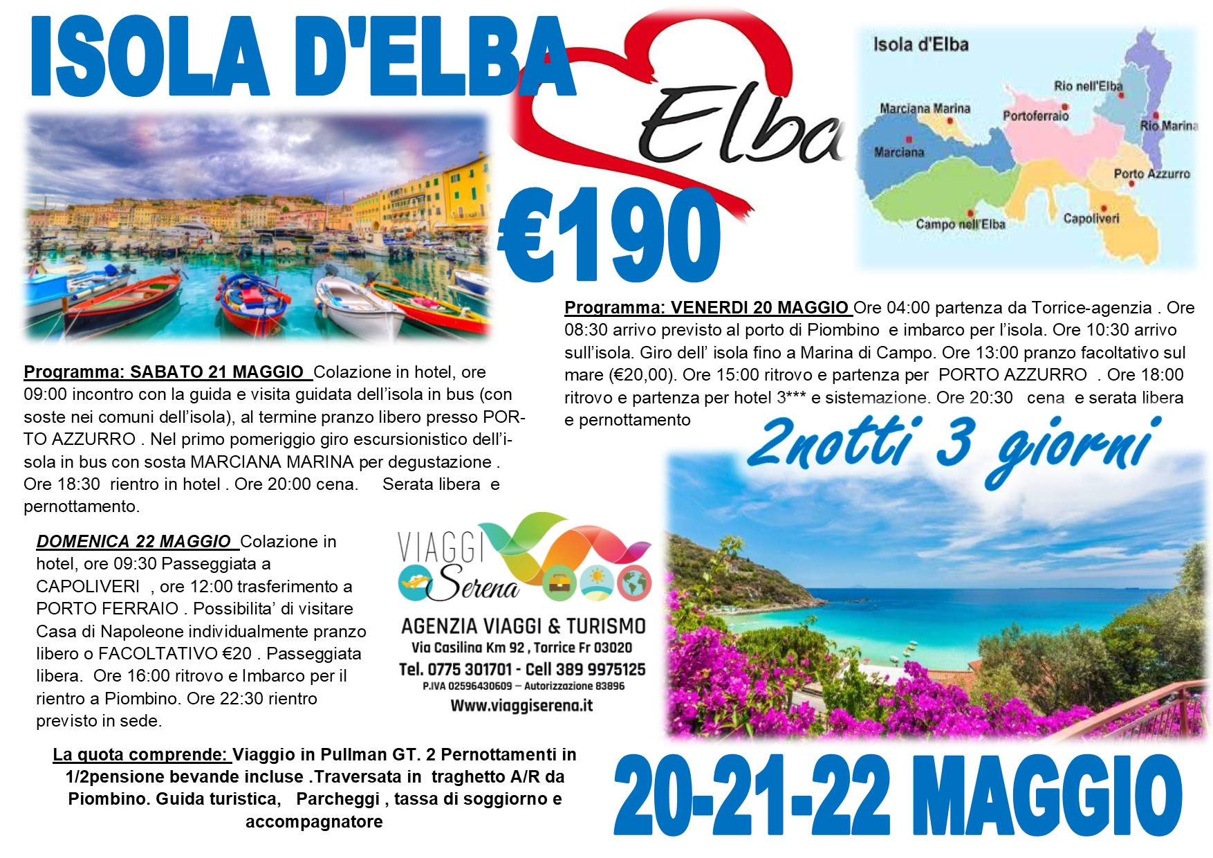 Viaggi di Gruppo: ISOLA d’ELBA & i suoi Comuni 20-21-22 Maggio €190,00