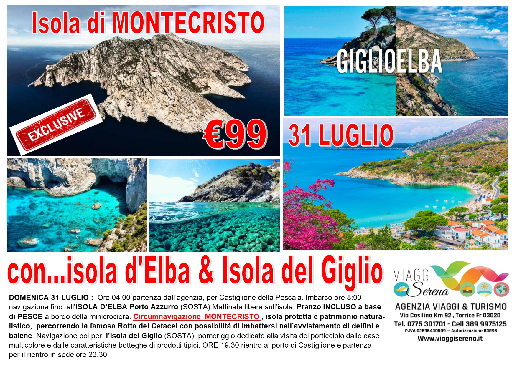Viaggi di Gruppo: Speciale Mini crociera MONTECRISTO, Isola d’Elba e Isola del Giglio 31 Luglio € 99,00