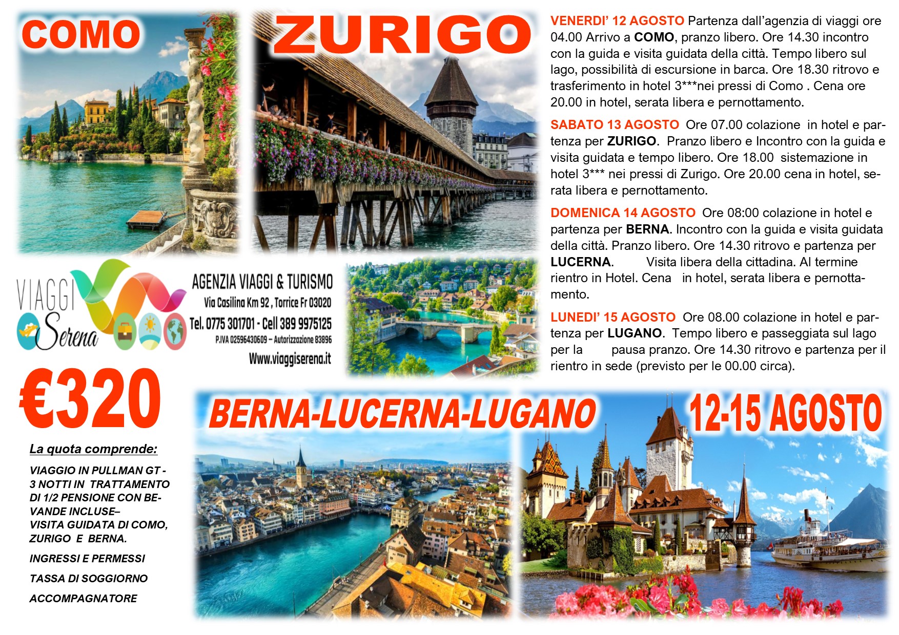 Viaggi di Gruppo: Zurigo, Lucerna , Lugano, Berna & Como 12-15 Agosto  €320,00