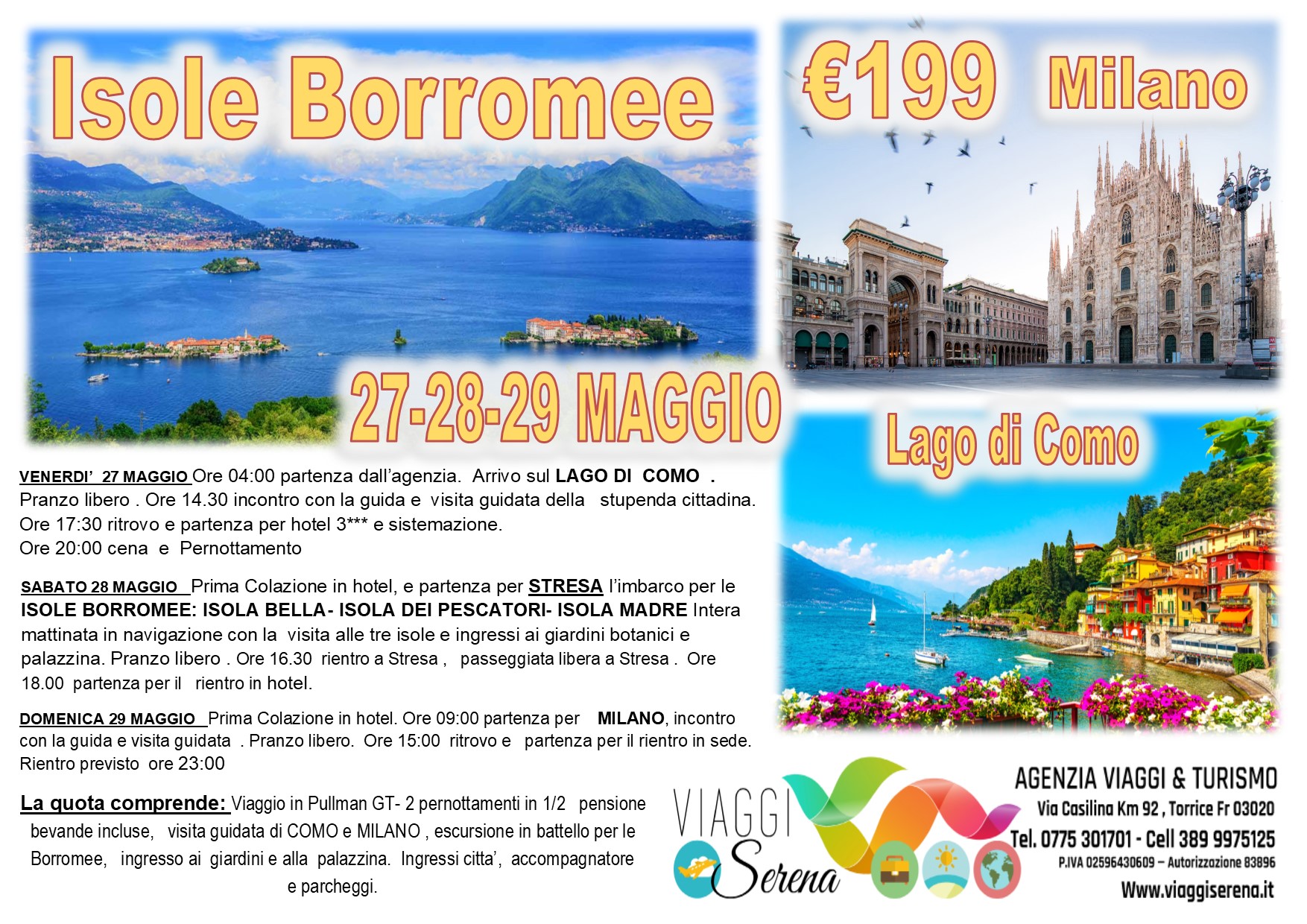 Viaggi di Gruppo: Isole BORROMEE, Como & Milano 27-28-29 Maggio € 199,00