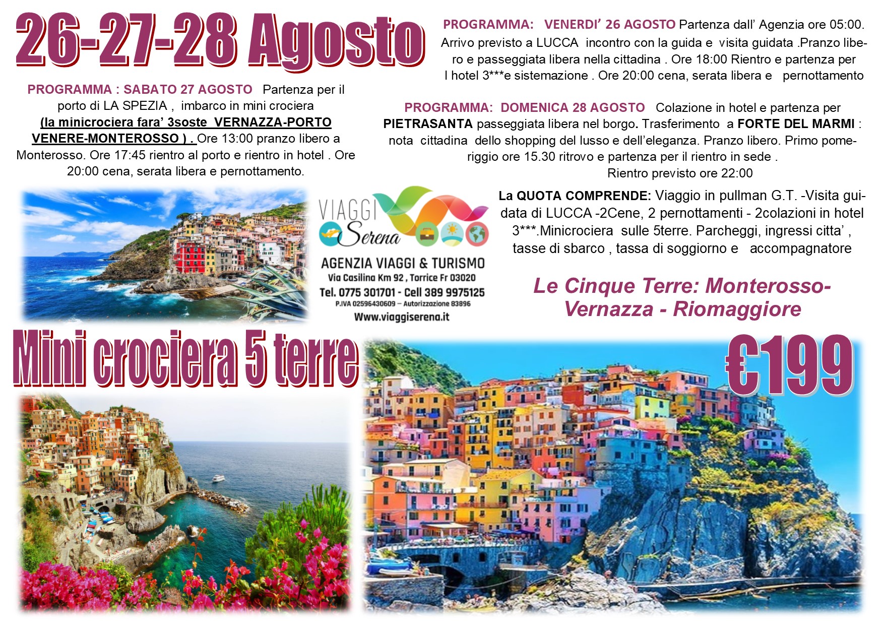Viaggi di Gruppo: Pietrasanta , Lucca & Mini Crociera Cinque Terre 26-27-28 Agosto €199,00