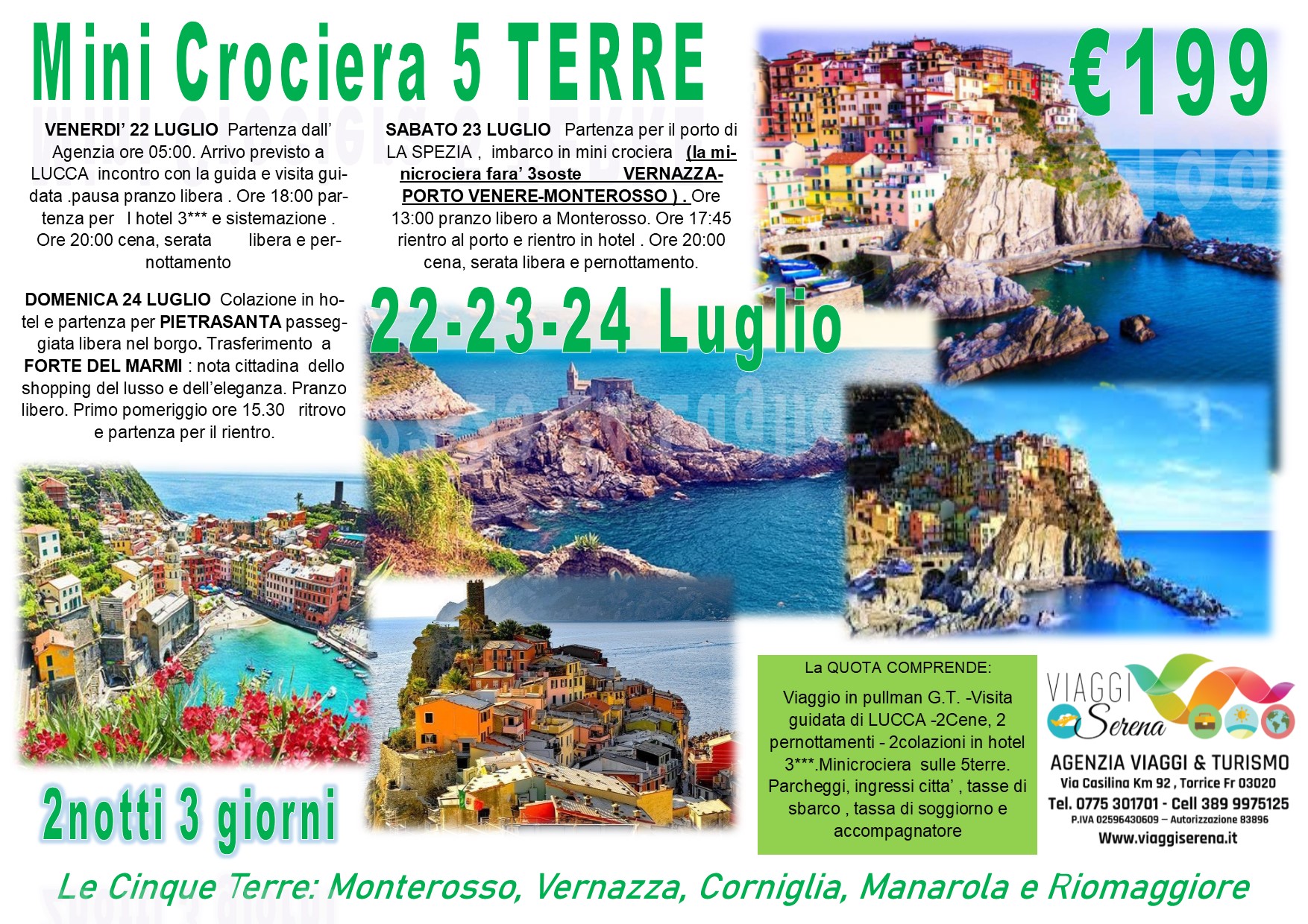 Viaggi di Gruppo: Pietrasanta, Forte dei Marmi , Lucca & Mini Crociera Cinque Terre 22-23-24 Luglio €199,00
