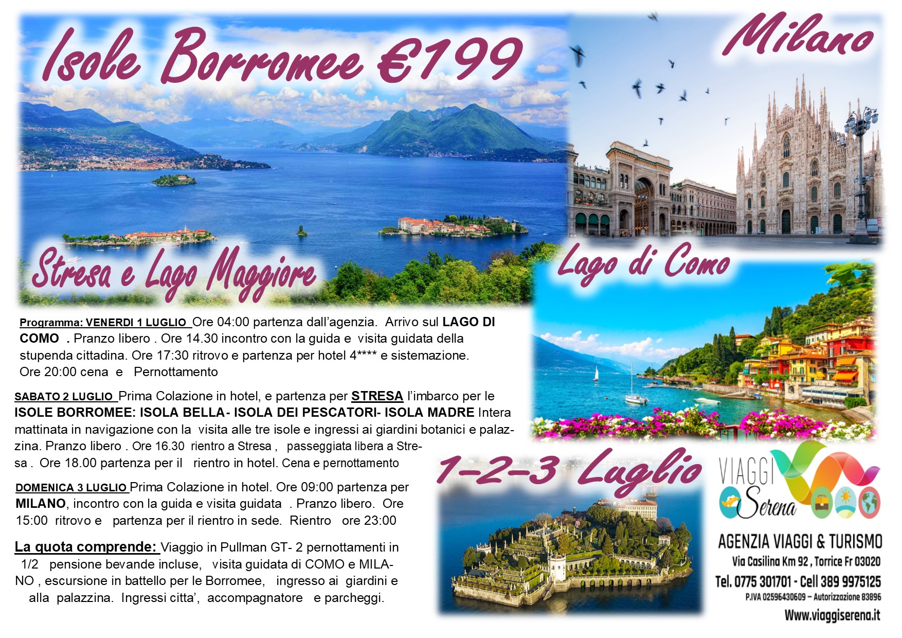 Viaggi di Gruppo: Isole BORROMEE, Lago di Como & Milano 1-2-3 Luglio €199,00