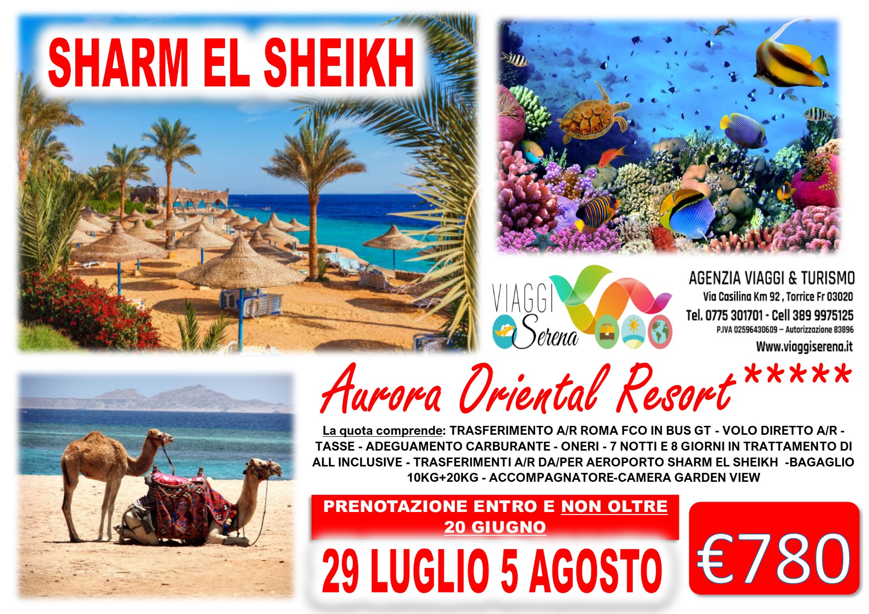 Viaggi di Gruppo: Sharm el Sheikh “Villaggio Aurora Oriental Resort” 29 Luglio 5 Agosto €780,00