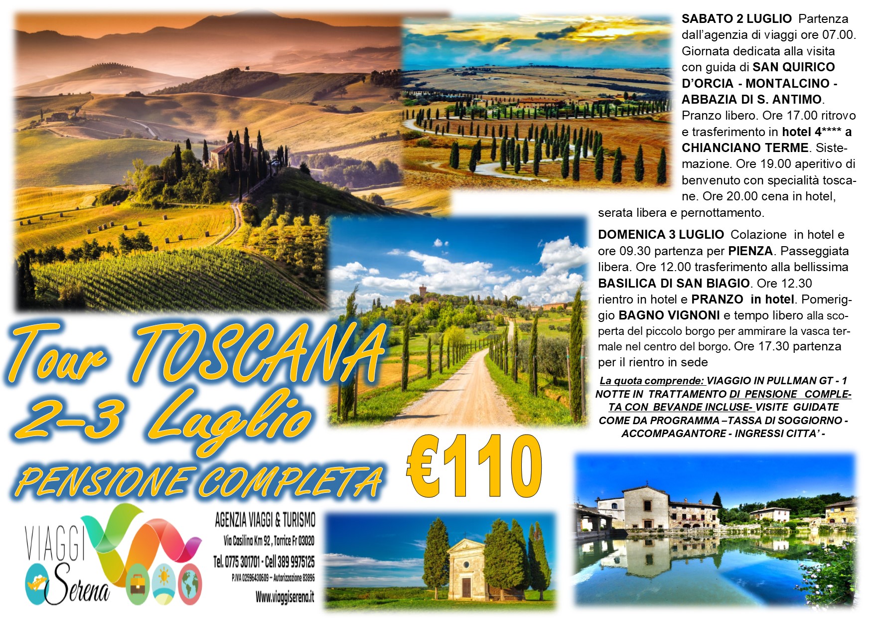 Viaggi di Gruppo: Tour Toscana , San Quirico, Pienza & Bagno Vignoni 2-3 Luglio €110,00