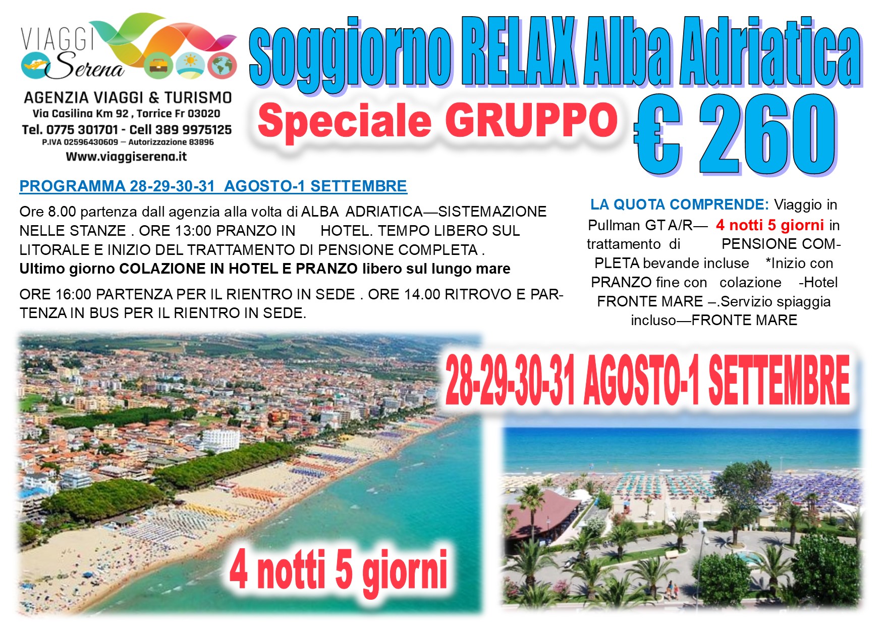 Viaggi di Gruppo: Soggiorno Mare ALBA ADRIATICA speciale 28-Agosto -1 Settembre €260,00