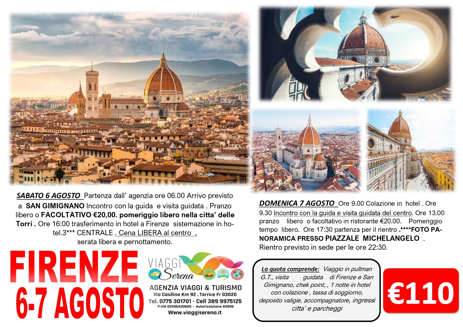 Viaggi di Gruppo: Firenze & San Gimignano 6-7 Agosto €110,00