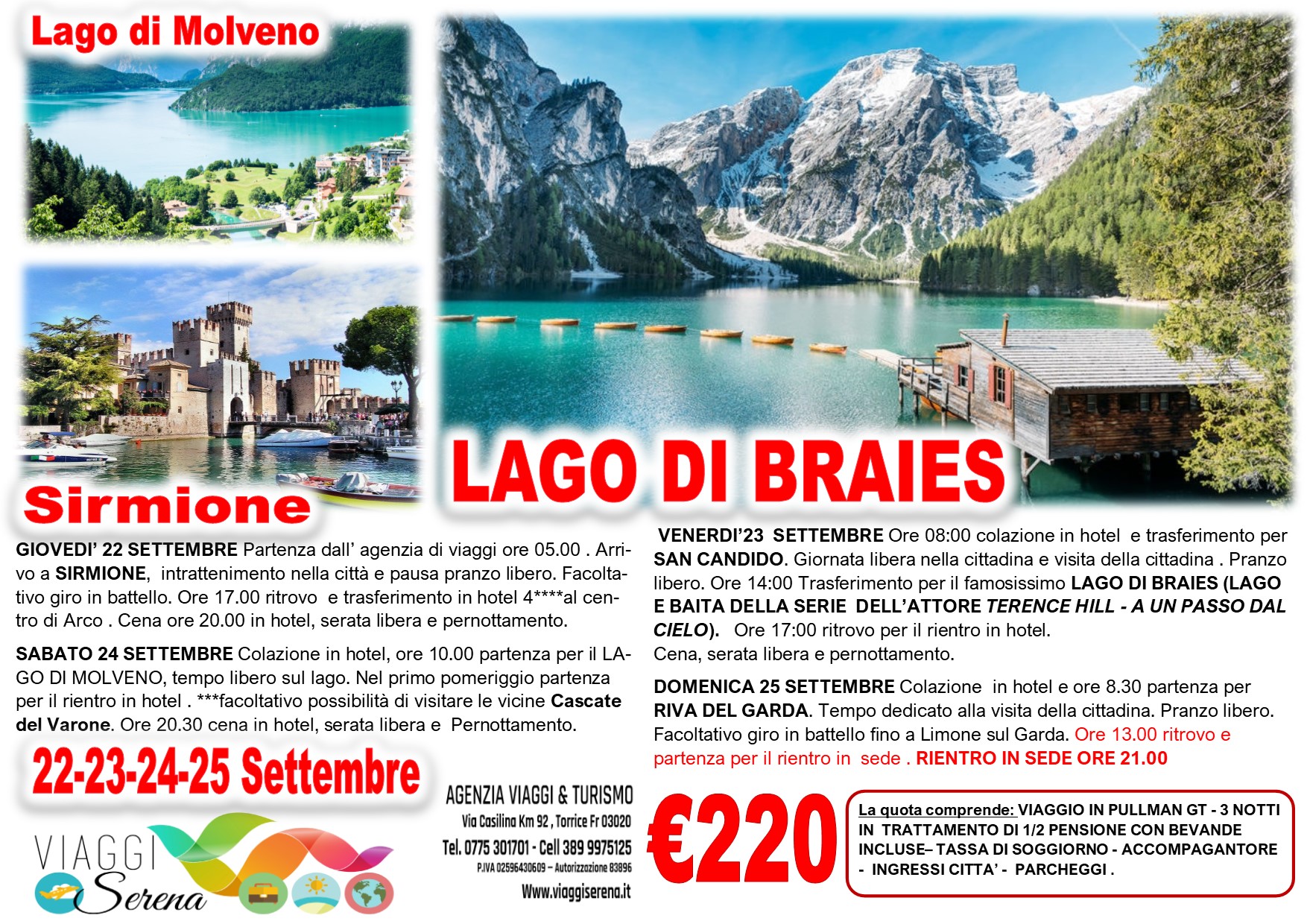 Viaggi di Gruppo: Lago di Braies & Lago di Molveno 22-23-24-25 Settembre € 220,00