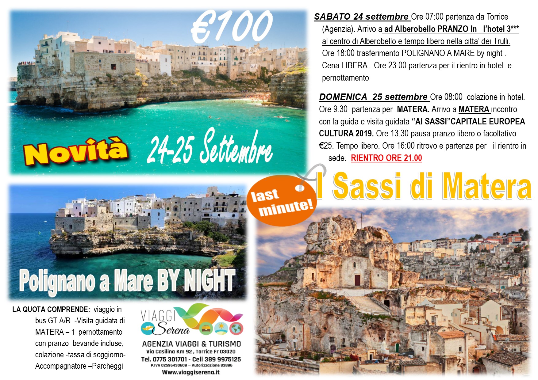 Viaggi di Gruppo: Polignano a Mare by night , Alberobello e Matera 24-25 Settembre €100,00