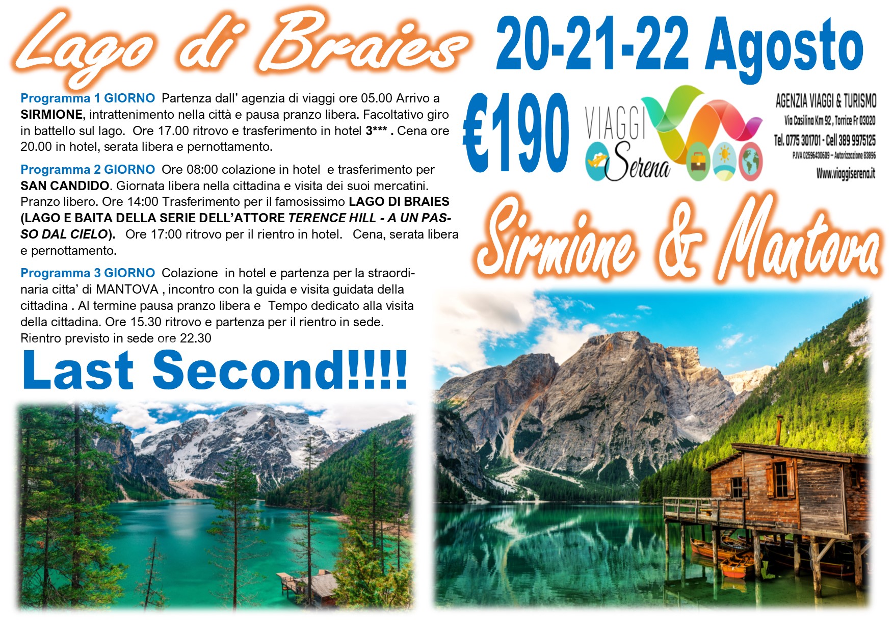 Viaggi di Gruppo: “PROMO LAST SECOND” Lago di Braies , Sirmione & Mantova 20-21-22 Agosto € 190,00