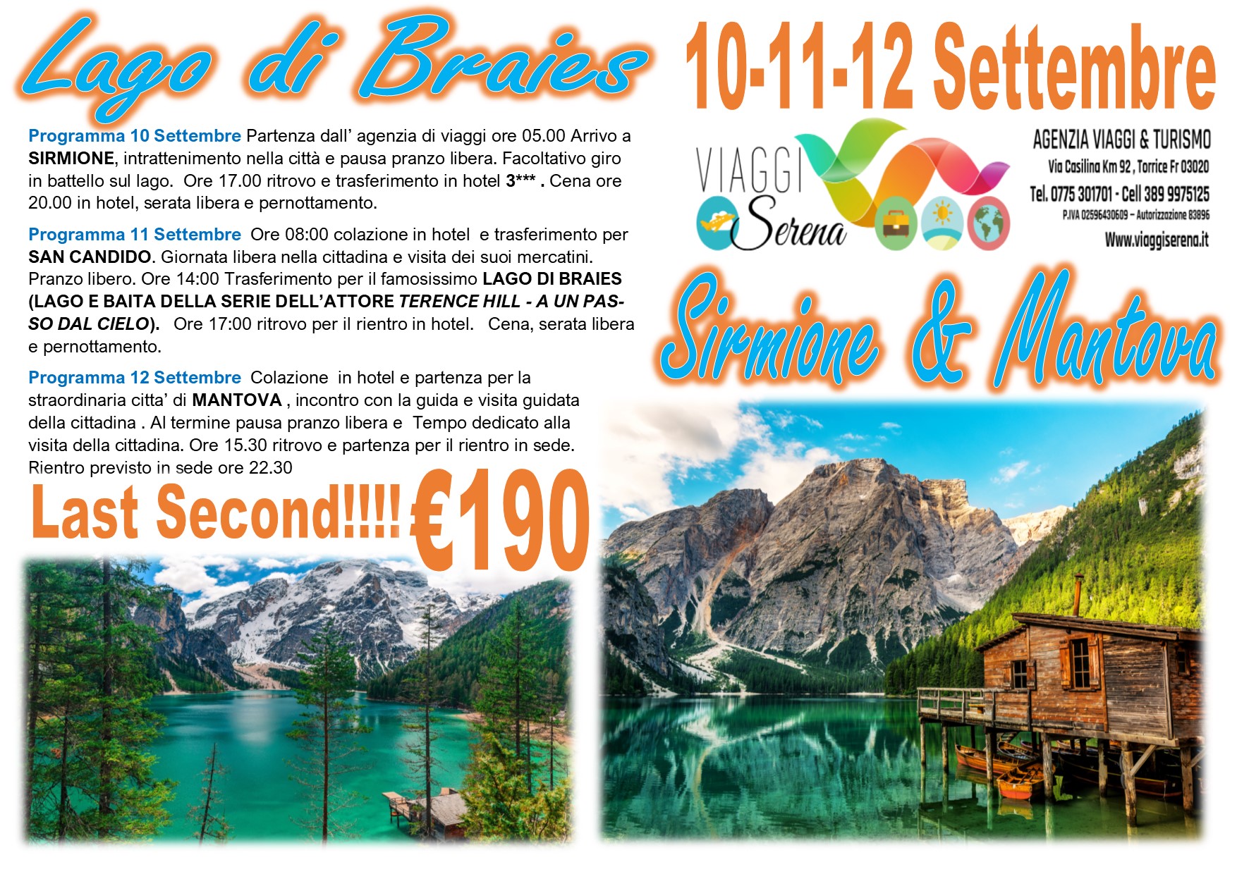 Viaggi di Gruppo: Lago di Braies, Sirmione & Mantova  10-11-12 Settembre €190,00
