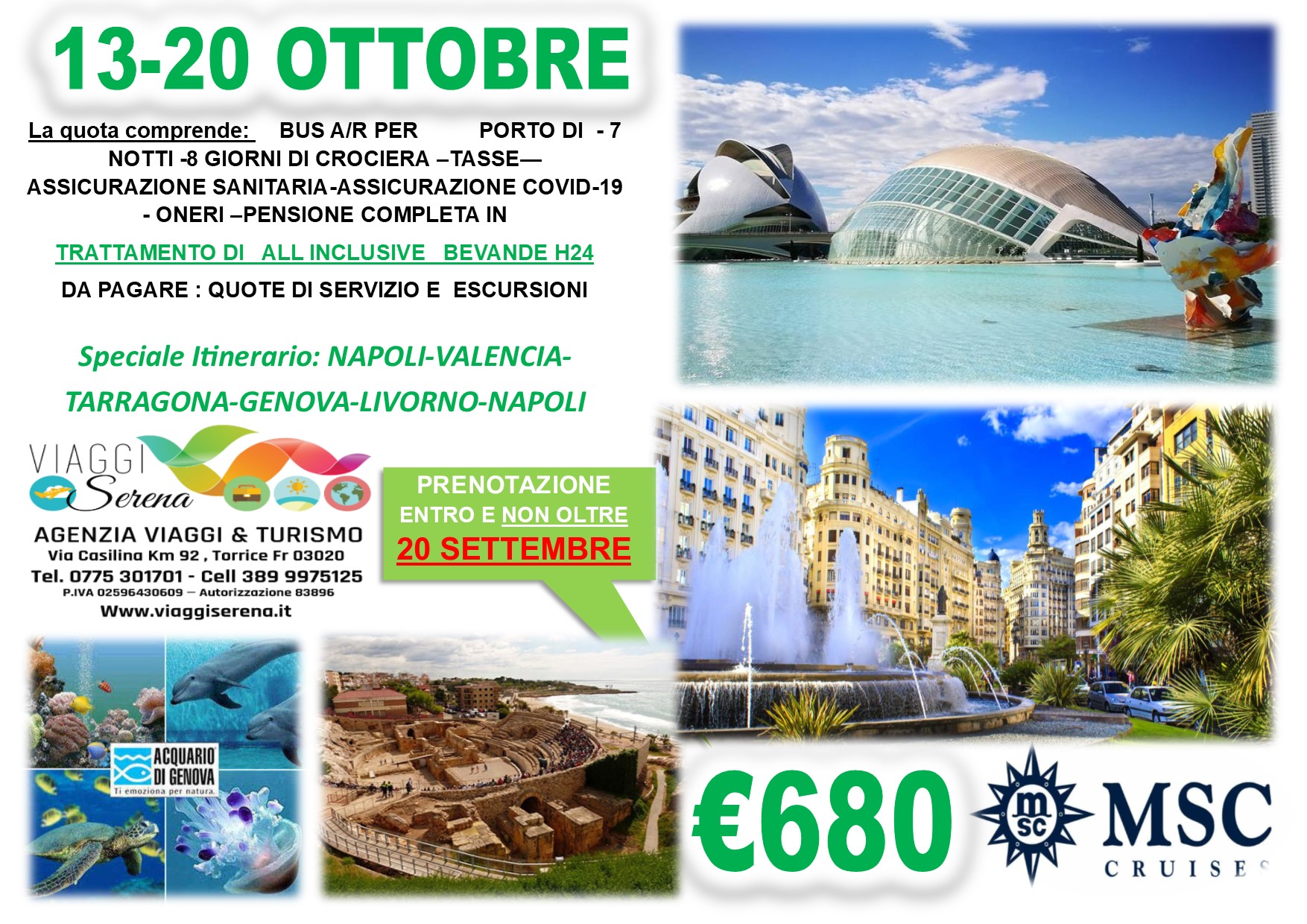 Viaggi di Gruppo: CROCIERA  “Msc Bellissima ” 13-20 Ottobre All Inclusive € 680,00