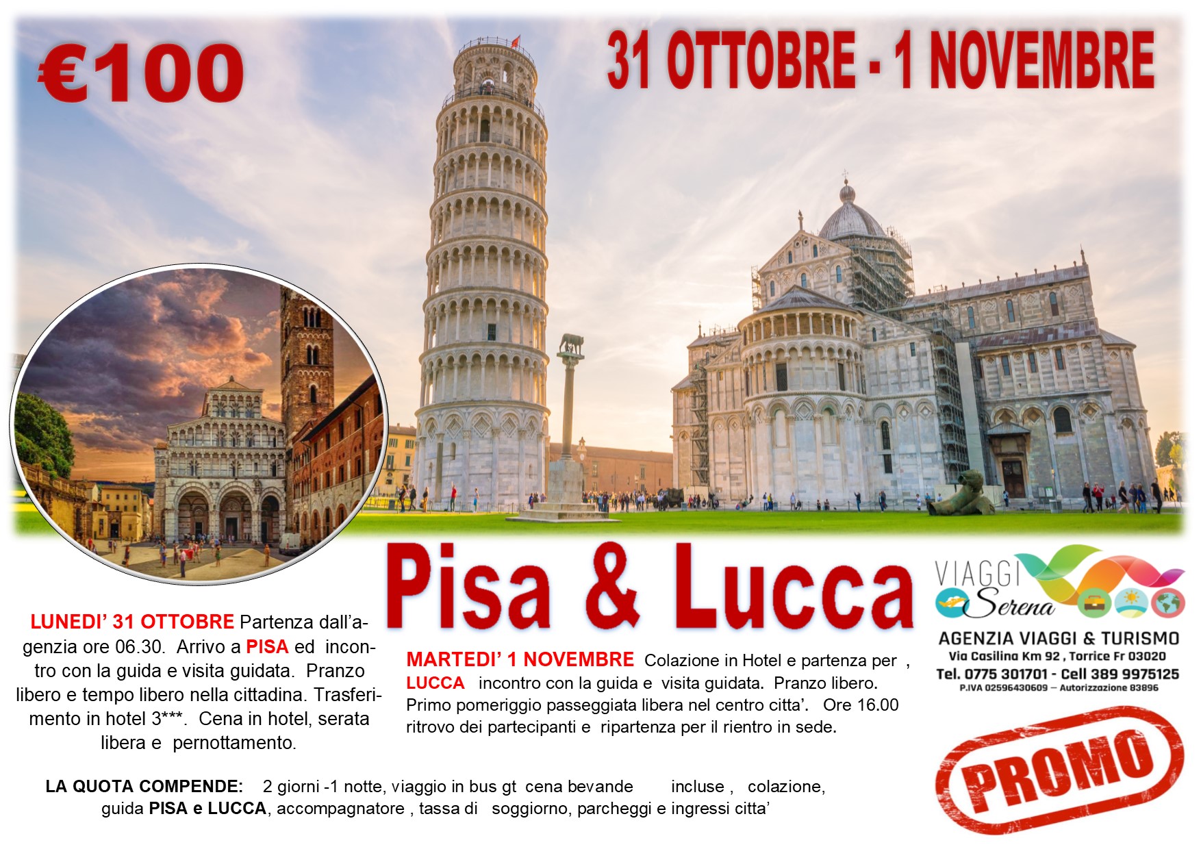 Viaggi di Gruppo: Pisa & Lucca  31 Ottobre-1 Novembre € 100,00