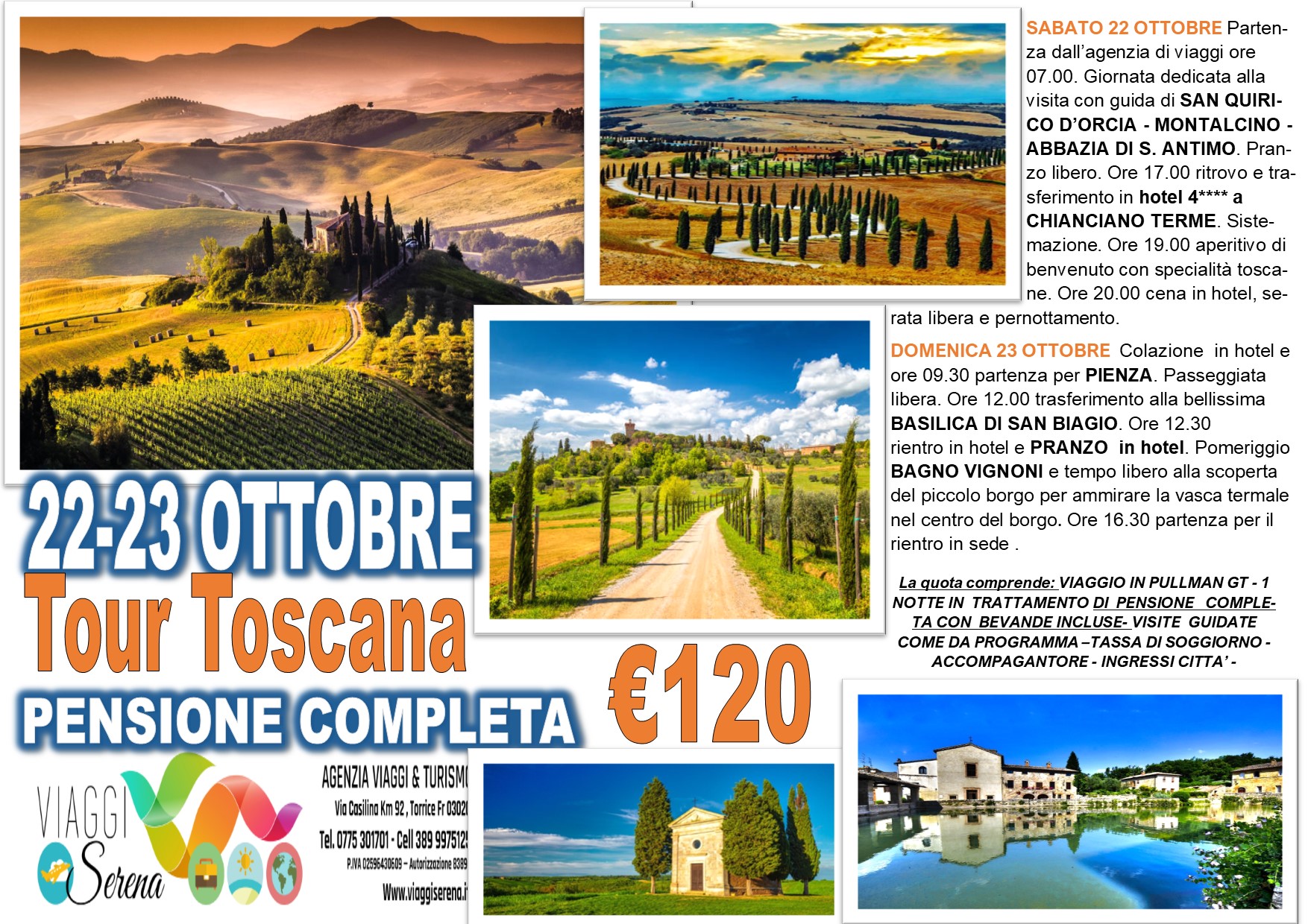 Viaggi di Gruppo: Tour Toscana “San Quirico, Pienza, Montalcino & Bagno Vignoni” 22-23 Ottobre € 120,00
