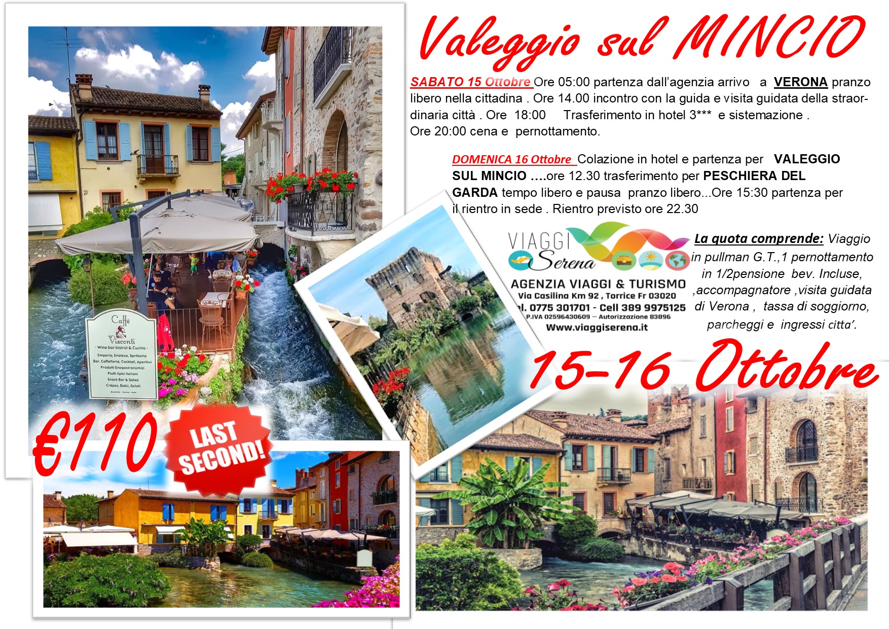 Viaggi di Gruppo: Valeggio sul Mincio “Borghetto”, Peschiera & Verona 15-16 Ottobre € 110,00