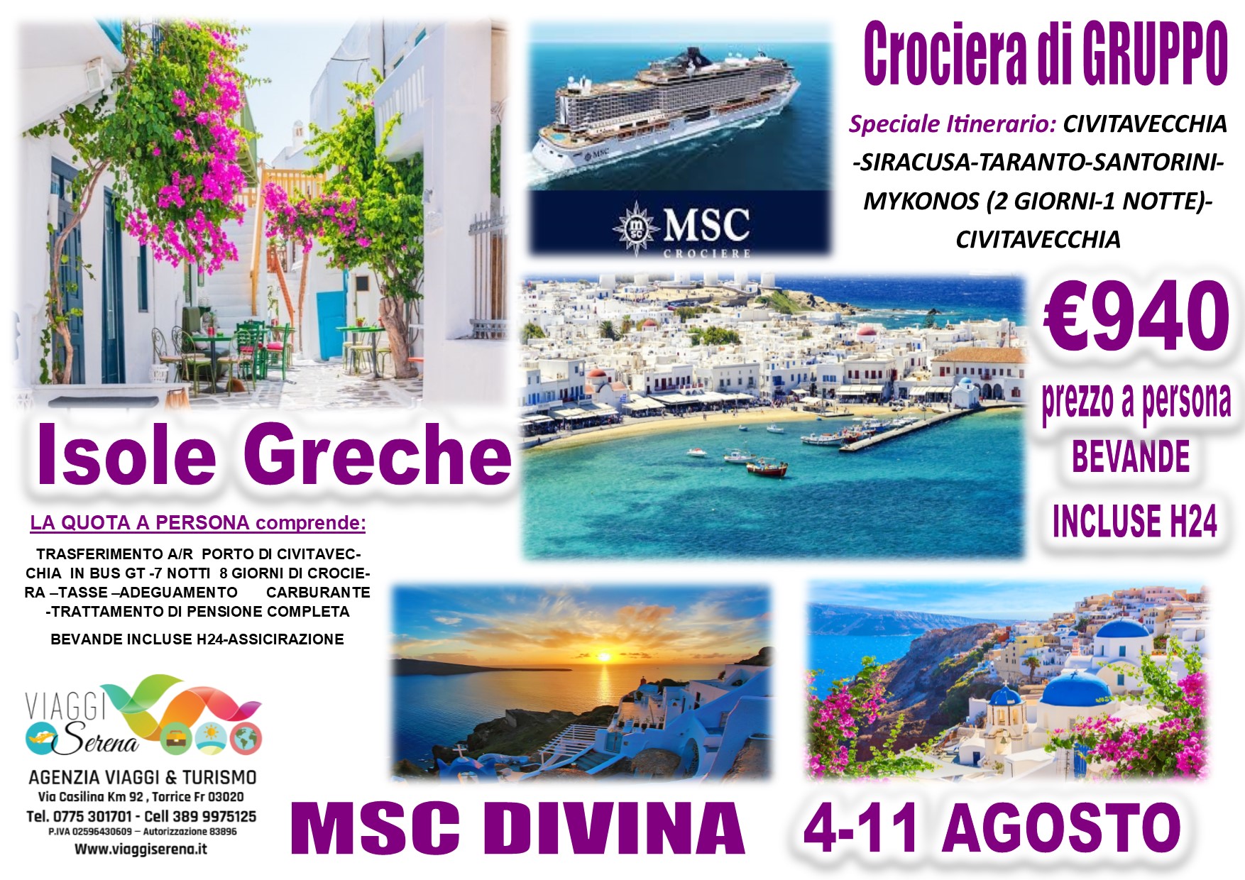 Viaggi di Gruppo: Crociera ISOLE GRECHE  “by night Mykonos” 4-11 Agosto € 940,00