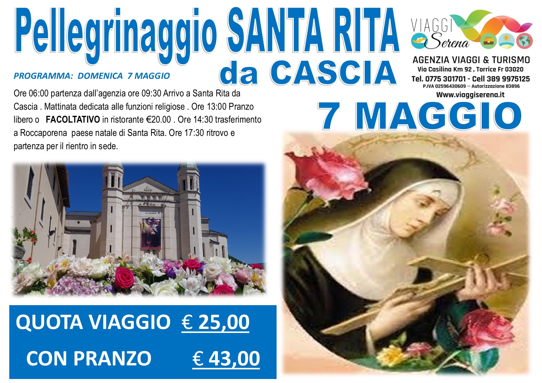 Viaggi di Gruppo: Pellegrinaggio Santa Rita da Cascia e Roccaporena  7 Maggio €25,00