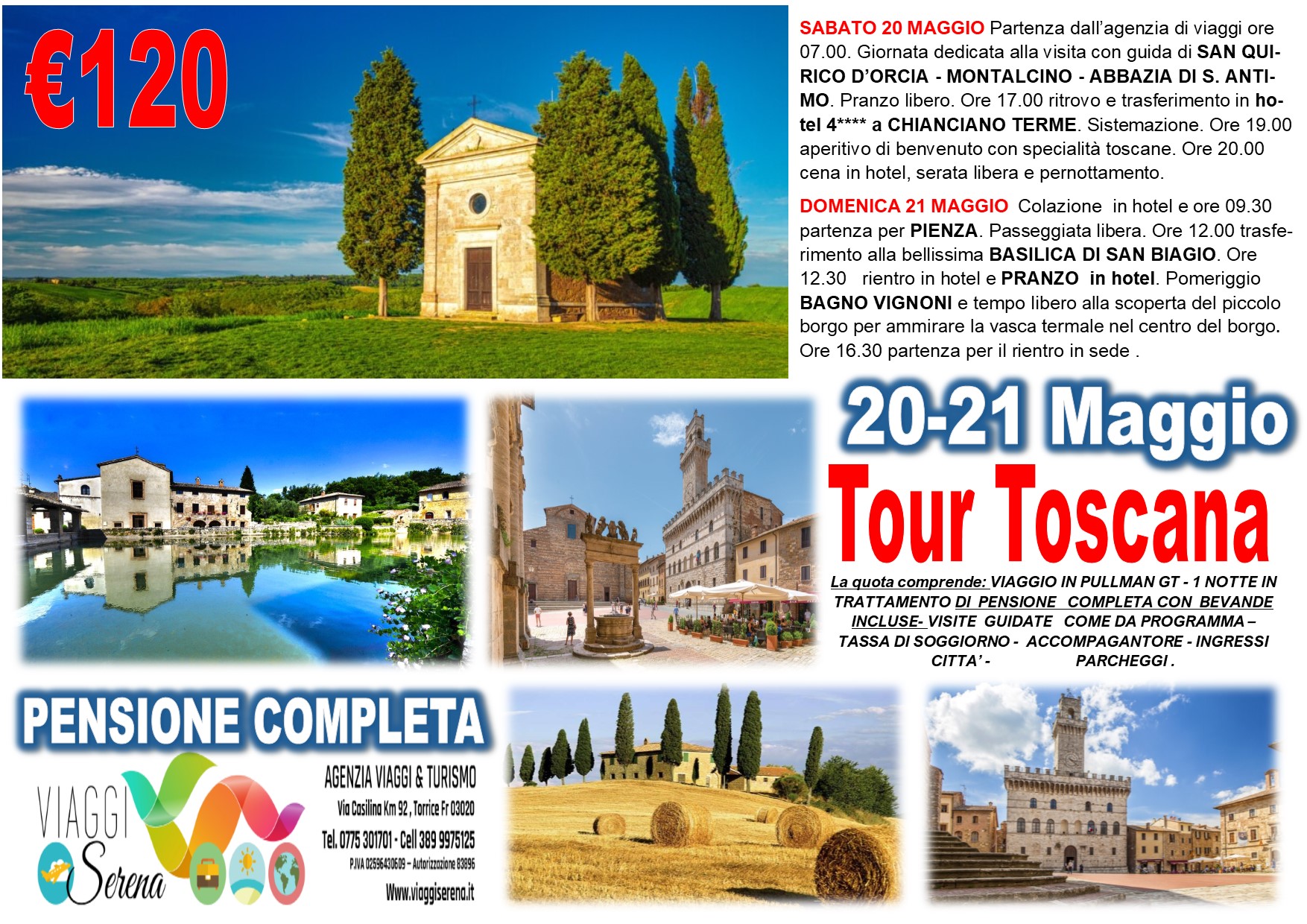 Viaggi di Gruppo: Tour Toscana Pienza, Montalcino, Bagno Vignoni , Montepulciano e San Quirico 20-21 Maggio €120,00