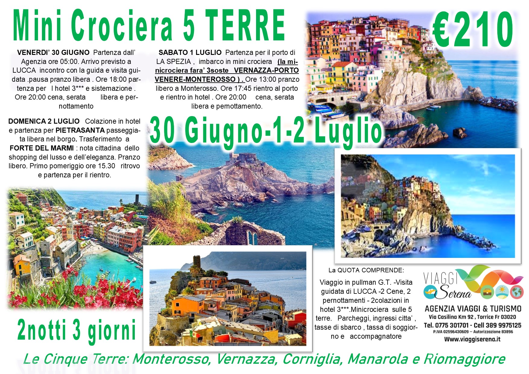 Viaggi di Gruppo: Mini Crociera delle “Cinque Terre”, Lucca, Forte dei Marmi & Pietrasanta 30 Giugno-1-2 Luglio €210,00