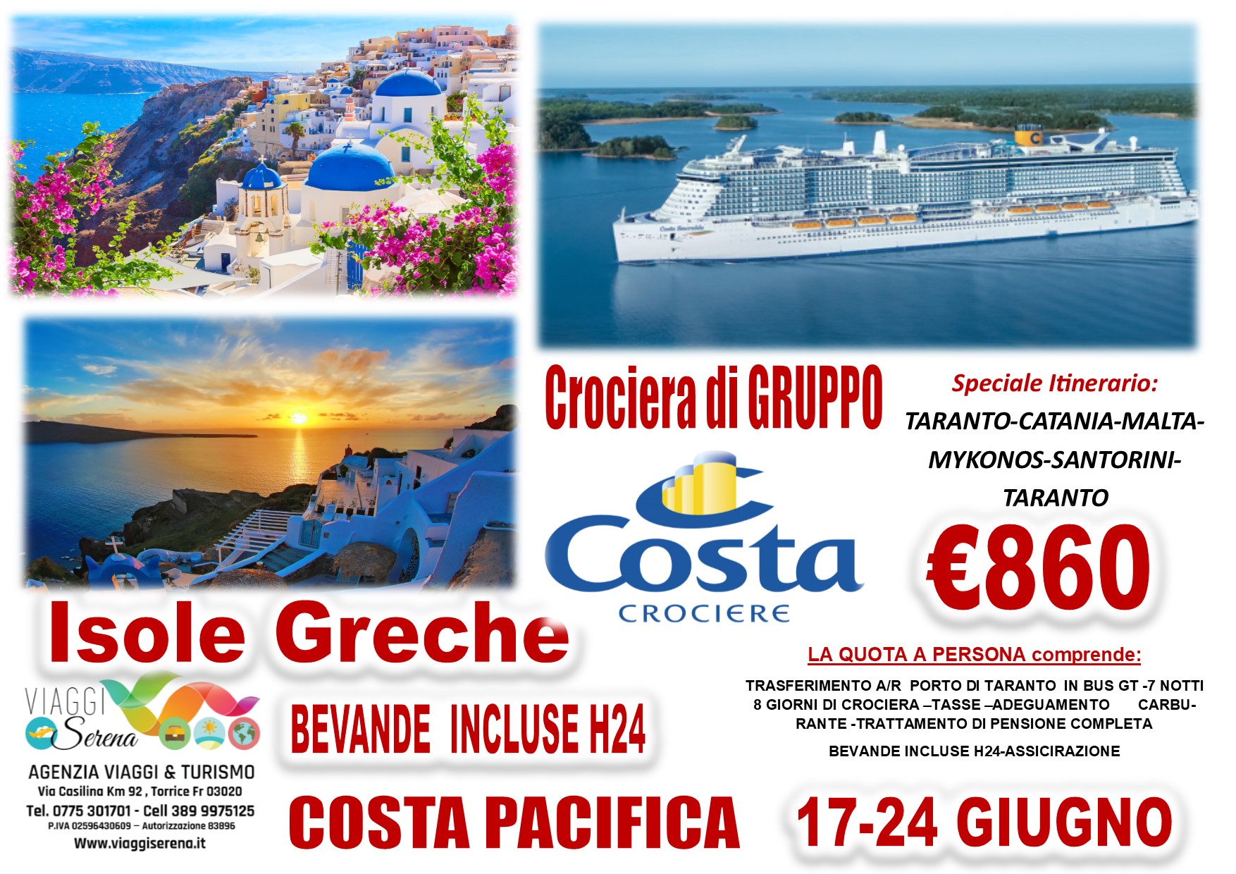 Viaggi di Gruppo: Crociera “Costa Pacifica” Isole Greche 17-24 Giugno € 860,00