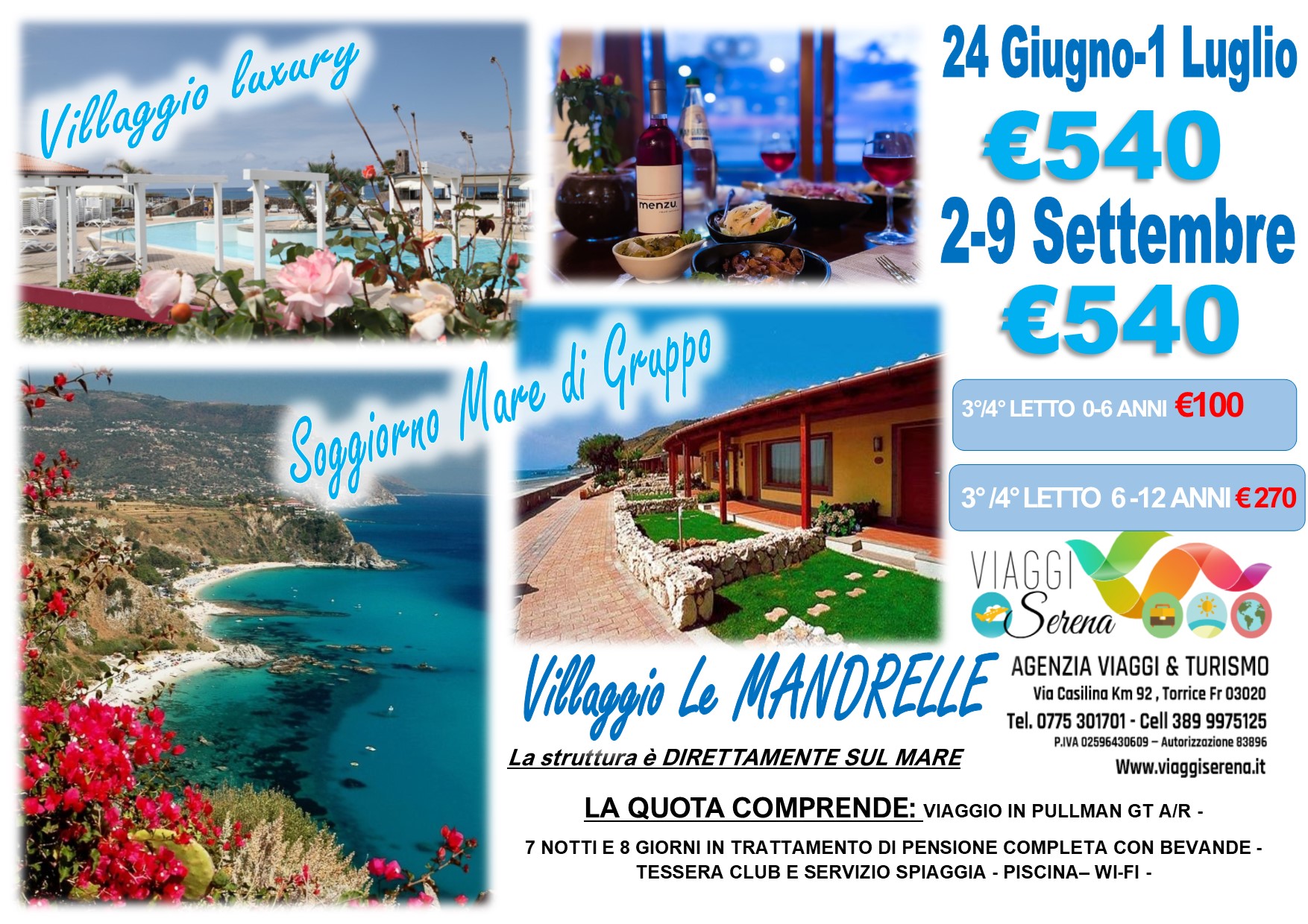 Viaggi di Gruppo: Soggiorno Mare “Villaggio Le Mandrelle” Amantea 2-9 Settembre €540,00