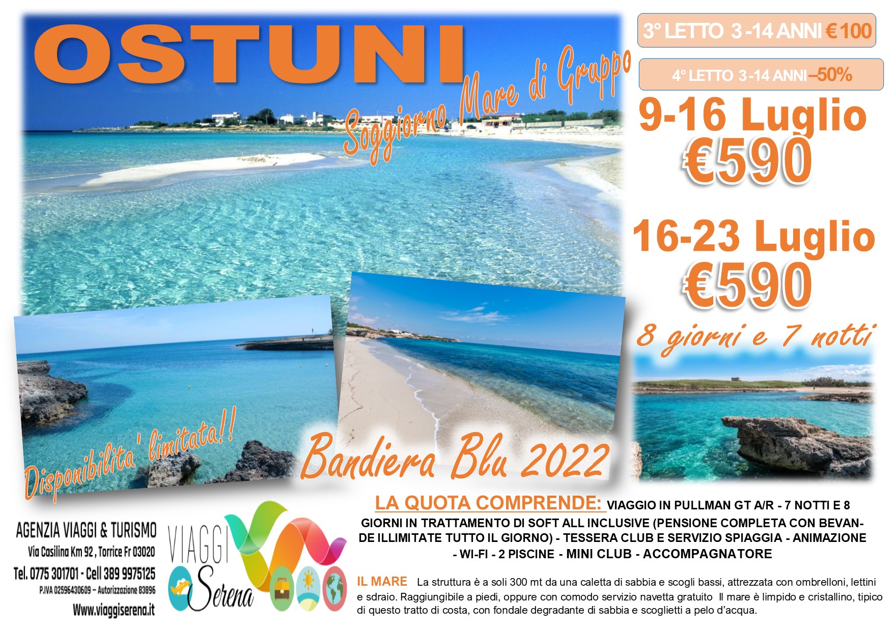 Viaggi di Gruppo: Soggiorno Mare “Villaggio Plaia” Ostuni 16-23 Luglio €590,00