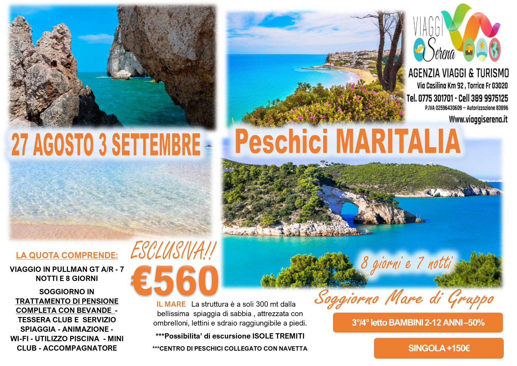 Viaggi di Gruppo: Soggiorno Mare “Villaggio Maritalia” Peschici 27 Agosto- 3 Settembre €560,00