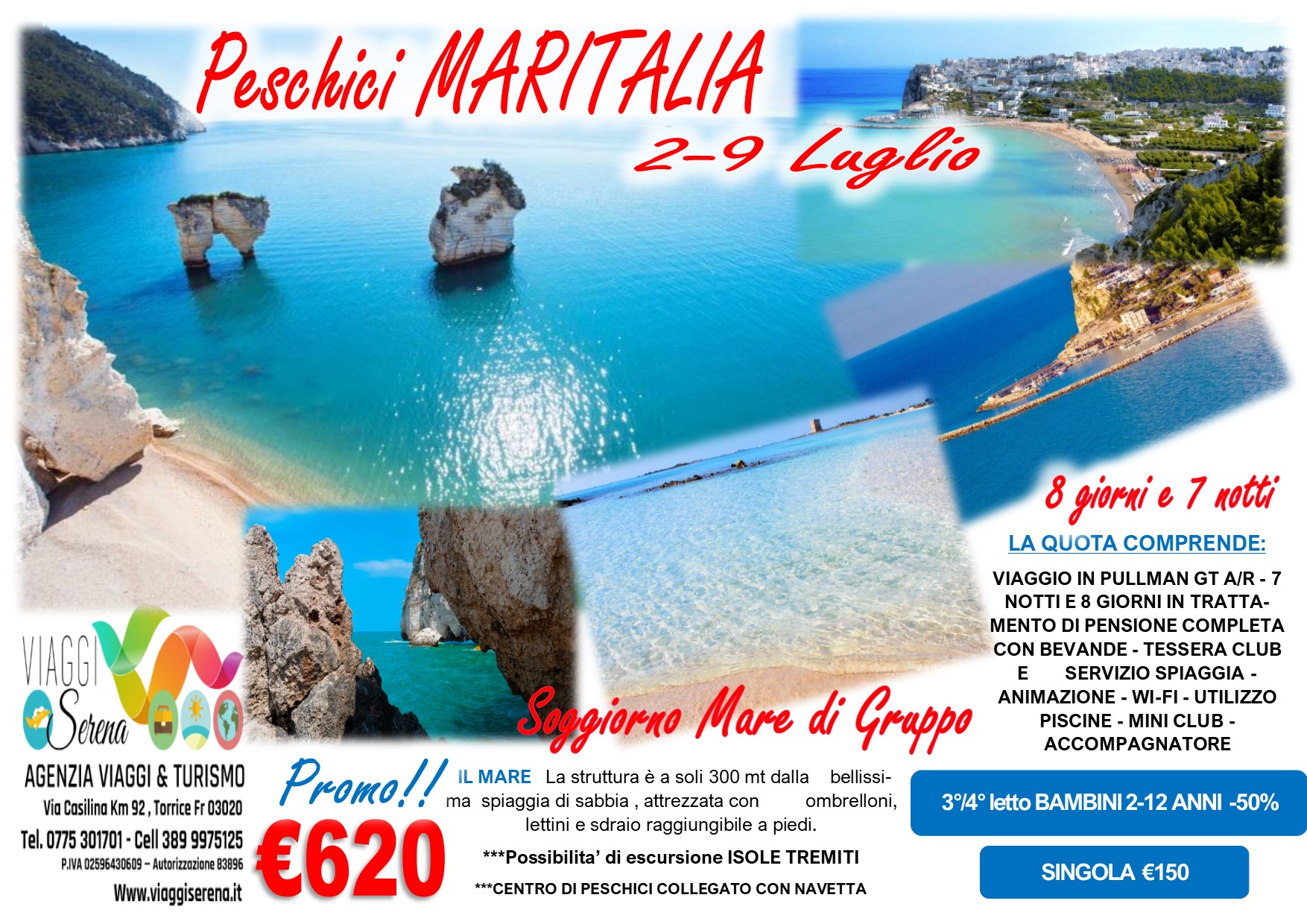 Viaggi di Gruppo: Soggiorno Mare “Villaggio Maritalia” Peschici 2-9 Luglio €620,00