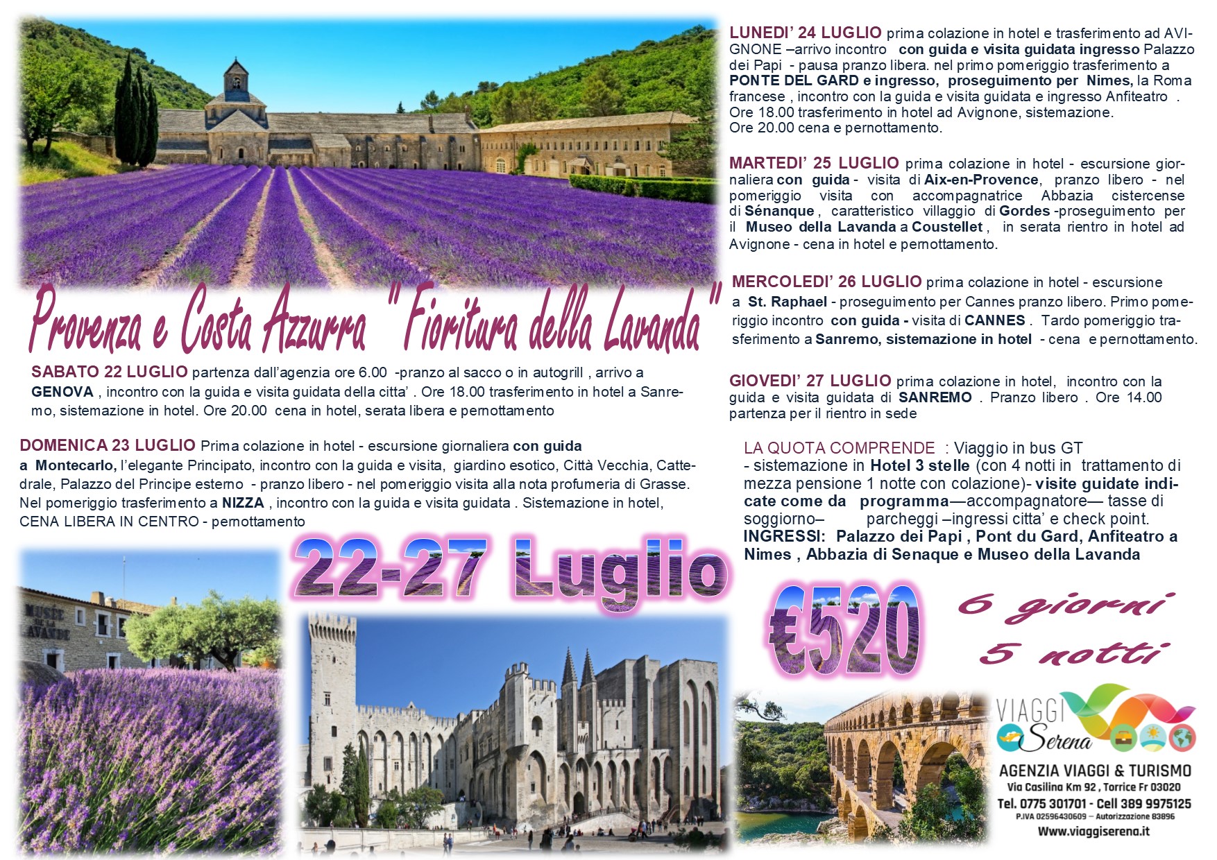 Viaggi di Gruppo: Provenza & Costa Azzurra “Fioritura della Lavanda” 22-27 Luglio € 520,00