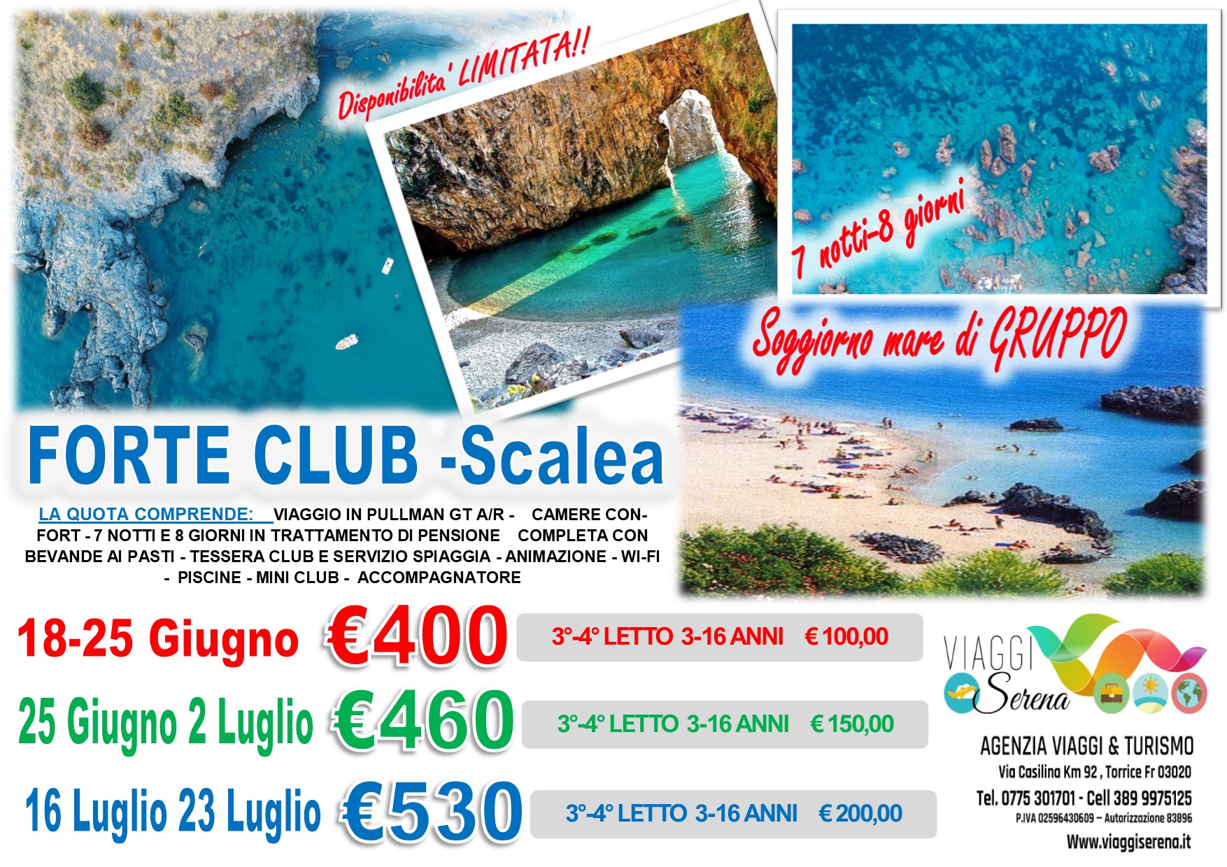 Viaggi di Gruppo: Soggiorno Mare “Villaggio Forte Club” Scalea 18-25 Giugno €400,00