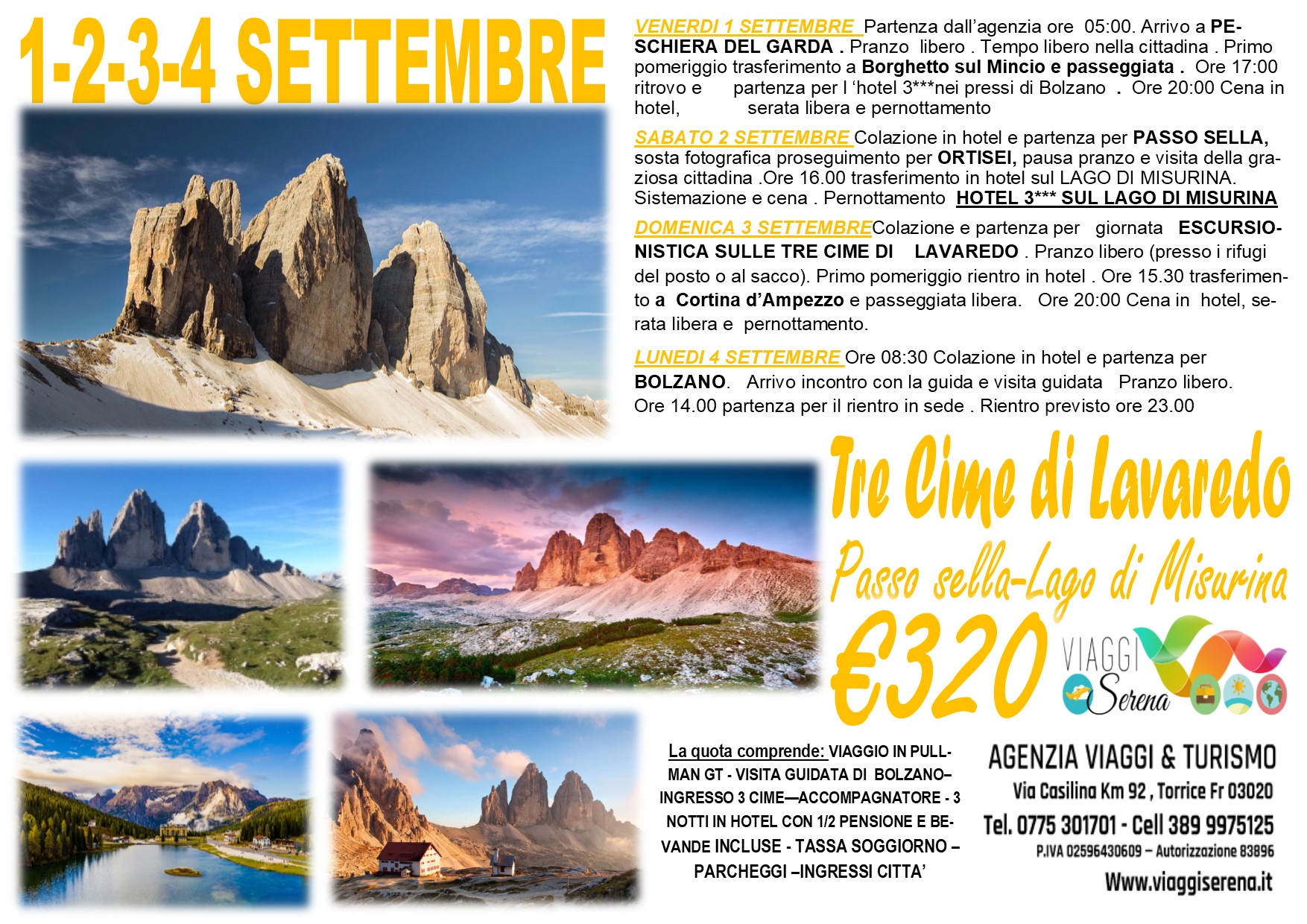 Viaggi di Gruppo: Tre Cime di Lavaredo, Passo Sella, Cortina d’Ampezzo & Bolzano 1-2-3-4 Settembre €320,00