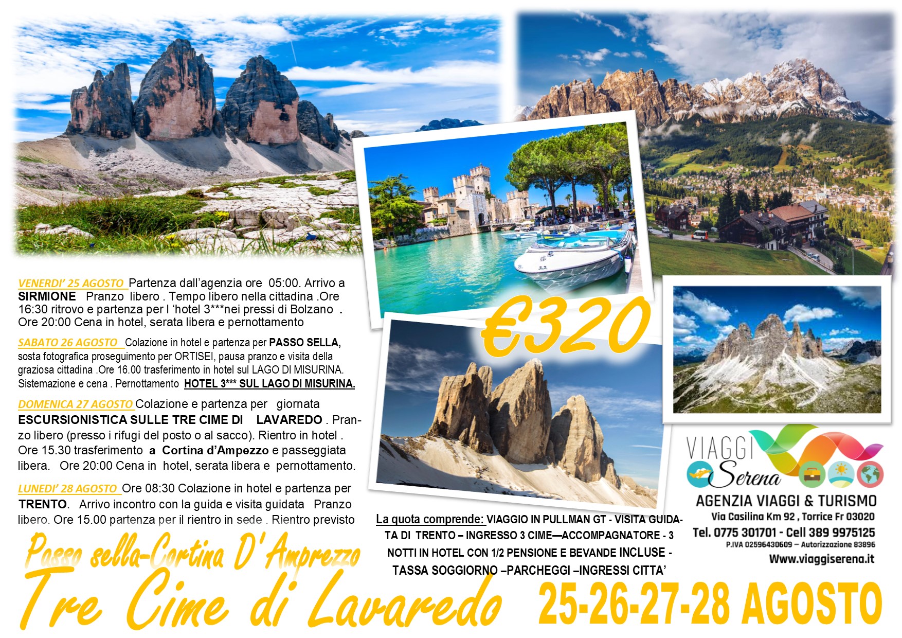 Viaggi di Gruppo: Tre Cime di Lavaredo, Passo Sella, Cortina d’Ampezzo & Trento 25-26-27-28 Agosto €320,00