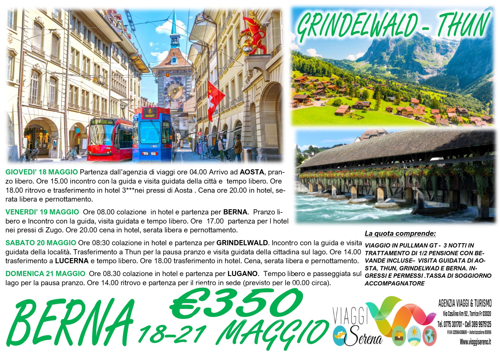 Viaggi di Gruppo: “Tour Svizzera” Aosta, Berna, Grindelwald & Lugano 18-21 Maggio €350,00